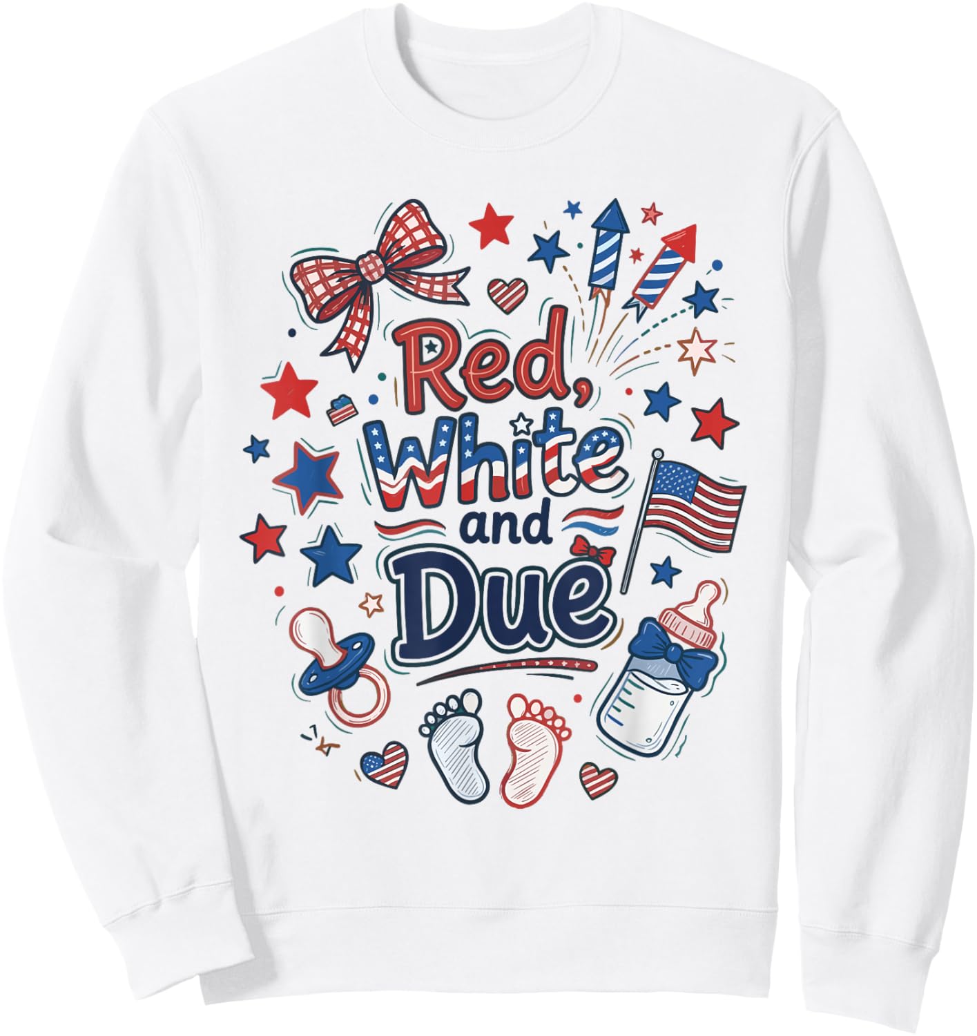 Red White and Due 4th of July Pregnancy Announcement Baby Sweatshirt - Sweatshirt | White