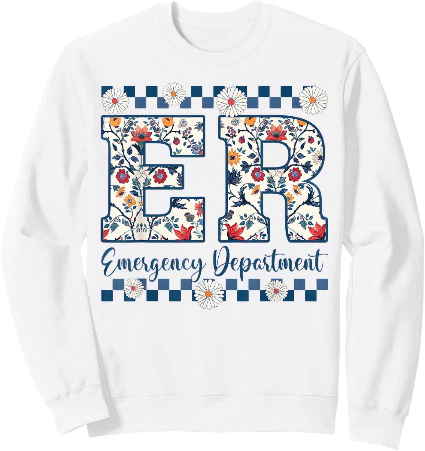 Floral ER Nurse Emergency Department Emergency Room RN Sweatshirt - Sweatshirt | White