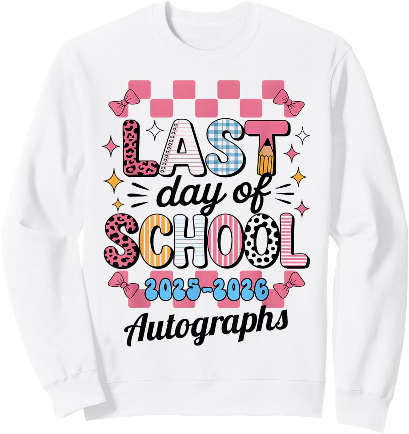 Class of 2026 Last Day School Write Autograph Class Keepsake Sweatshirt - Sweatshirt | White