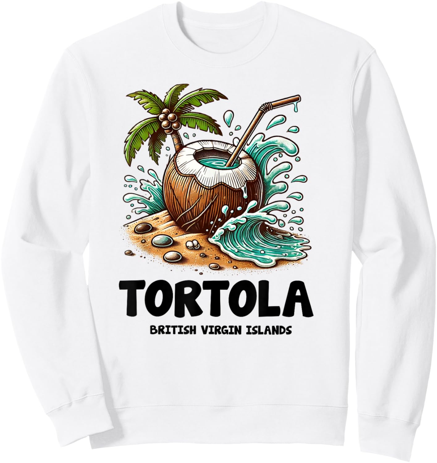 Tortola B.V.I British Virgin Islands Souvenir Vacation Sweatshirt - Sweatshirt | White