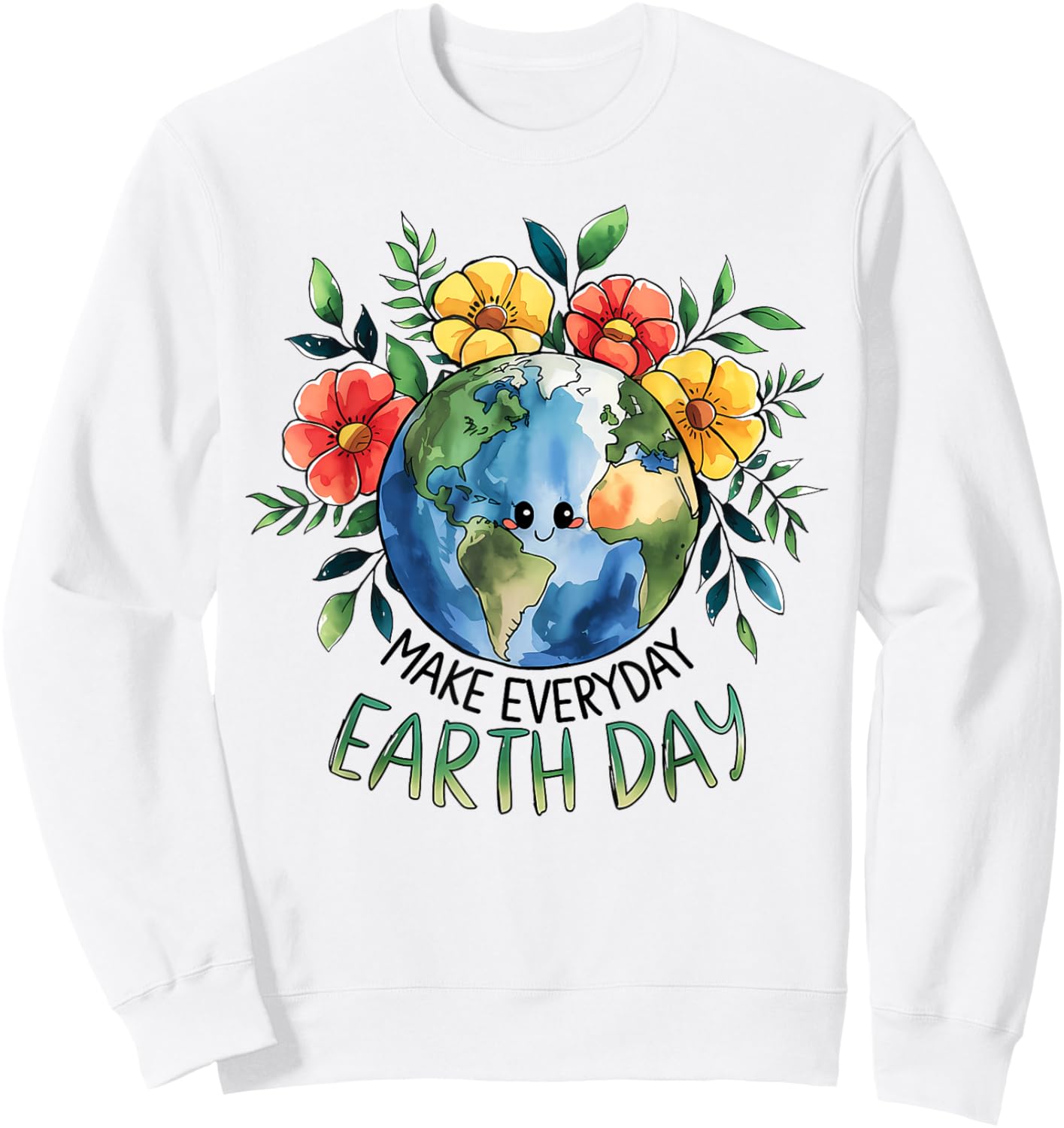 Funny Make Earth Day Every Day Cute Earth Day Women Girls Sweatshirt - Sweatshirt | White