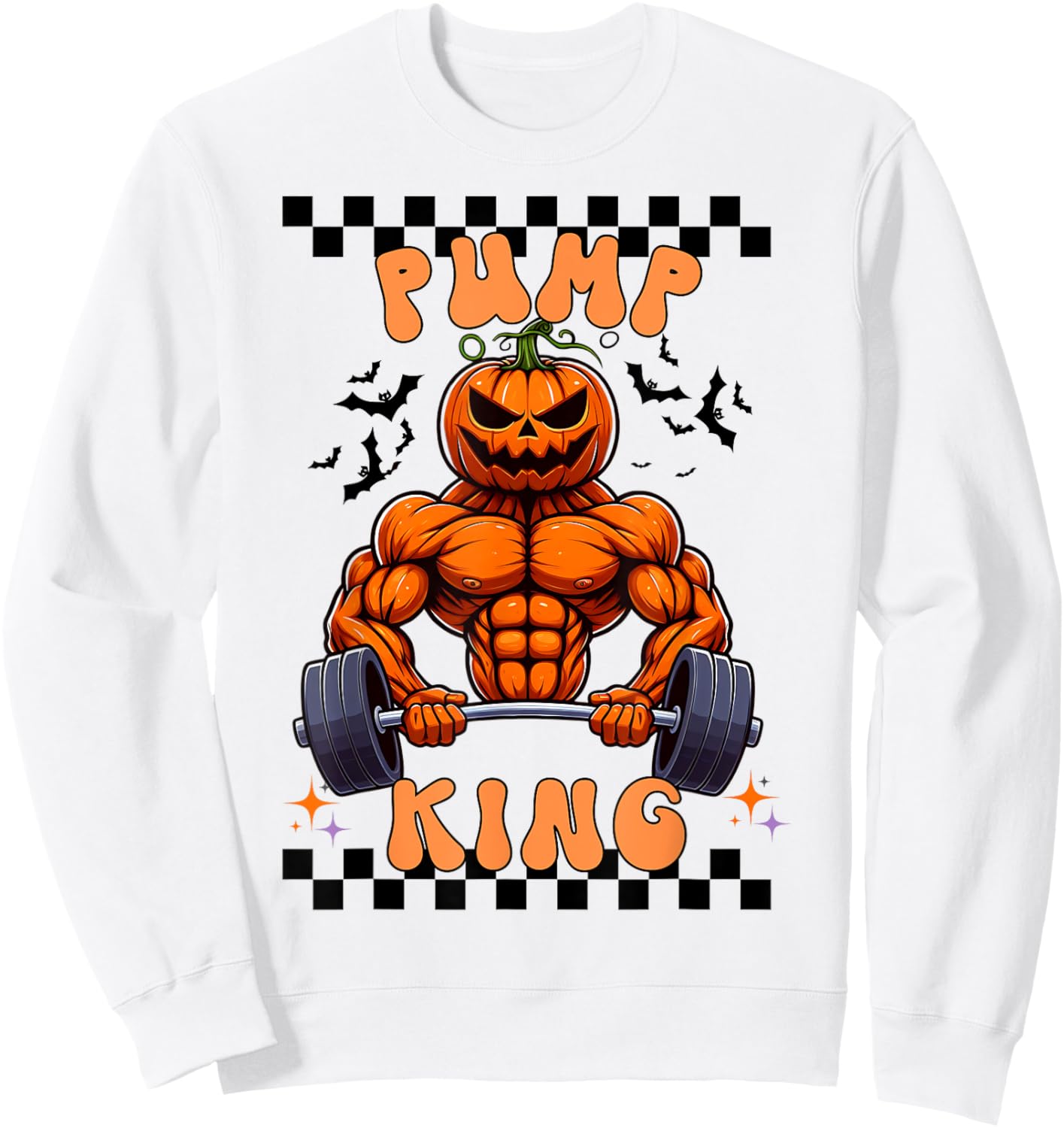Funny Pump King Halloween Workout Lifting Pumpkin Gym Spooky Sweatshirt - Sweatshirt | White