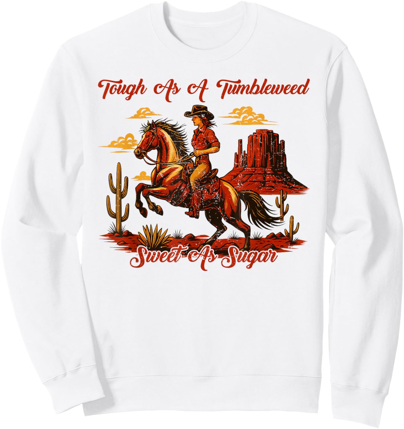 Vintage Tough As A Tumbleweed Sweet As Sugar Retro Western Sweatshirt - Sweatshirt | White