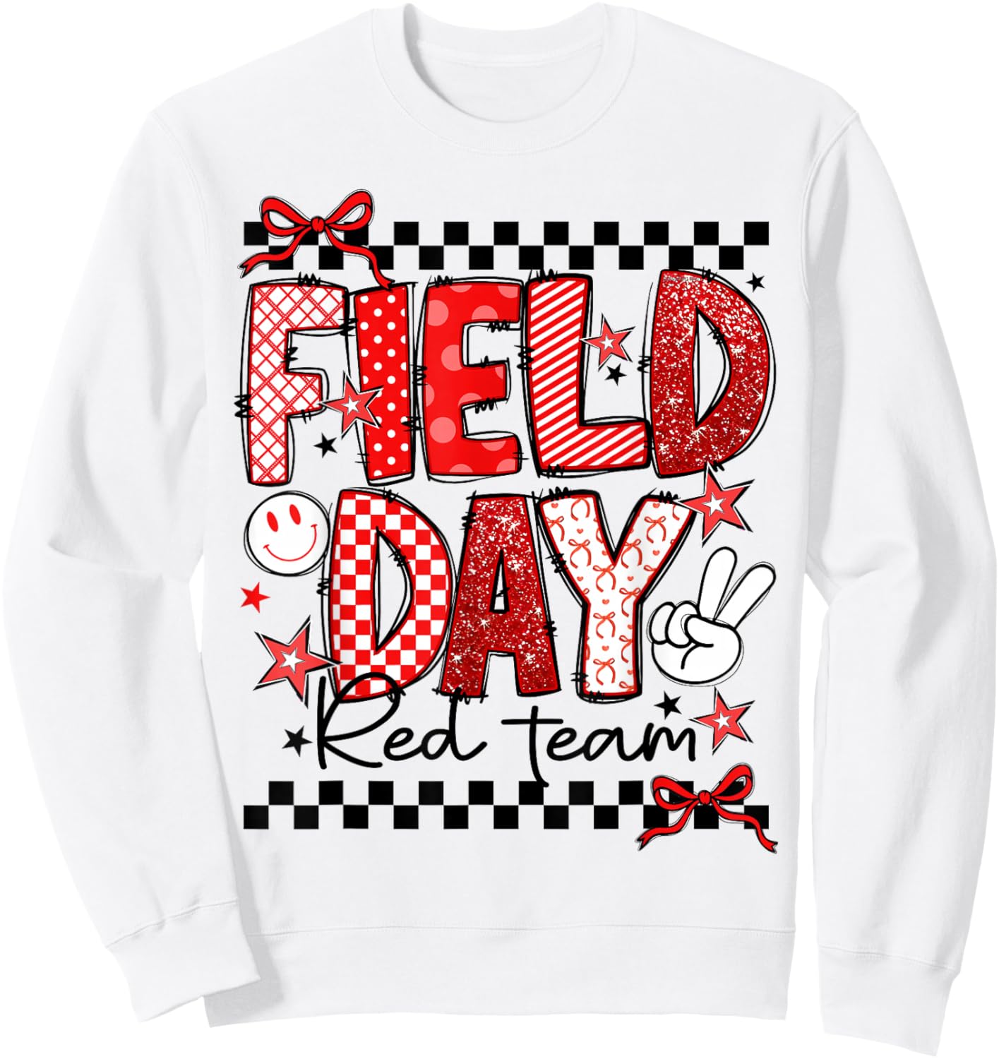 Field Day Red Team Let The Games Begin Field Trip Fun Day Sweatshirt - Sweatshirt | White