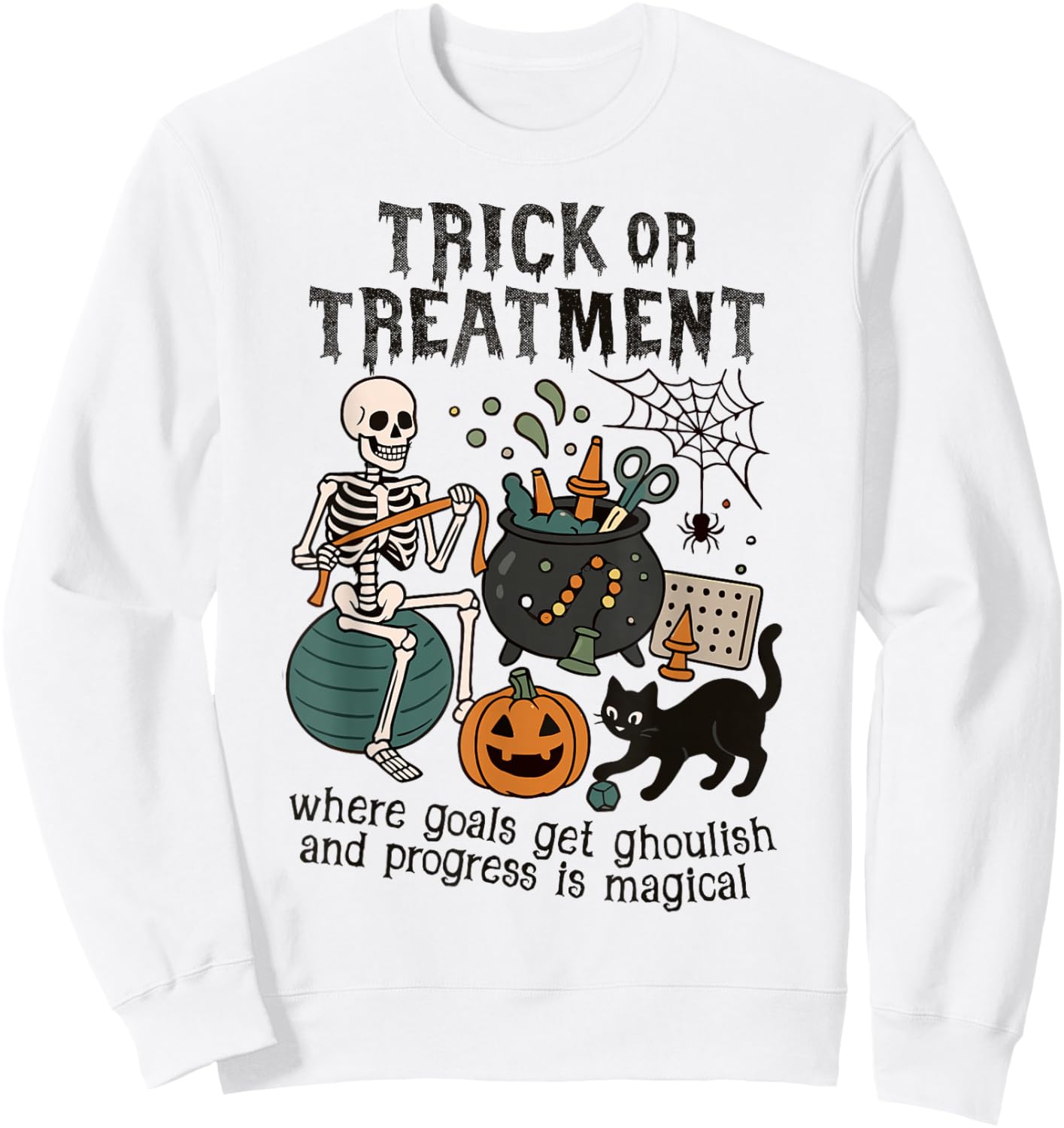 Trick or Treatment OT Halloween Funny Occupational Therapy Sweatshirt - Sweatshirt | White