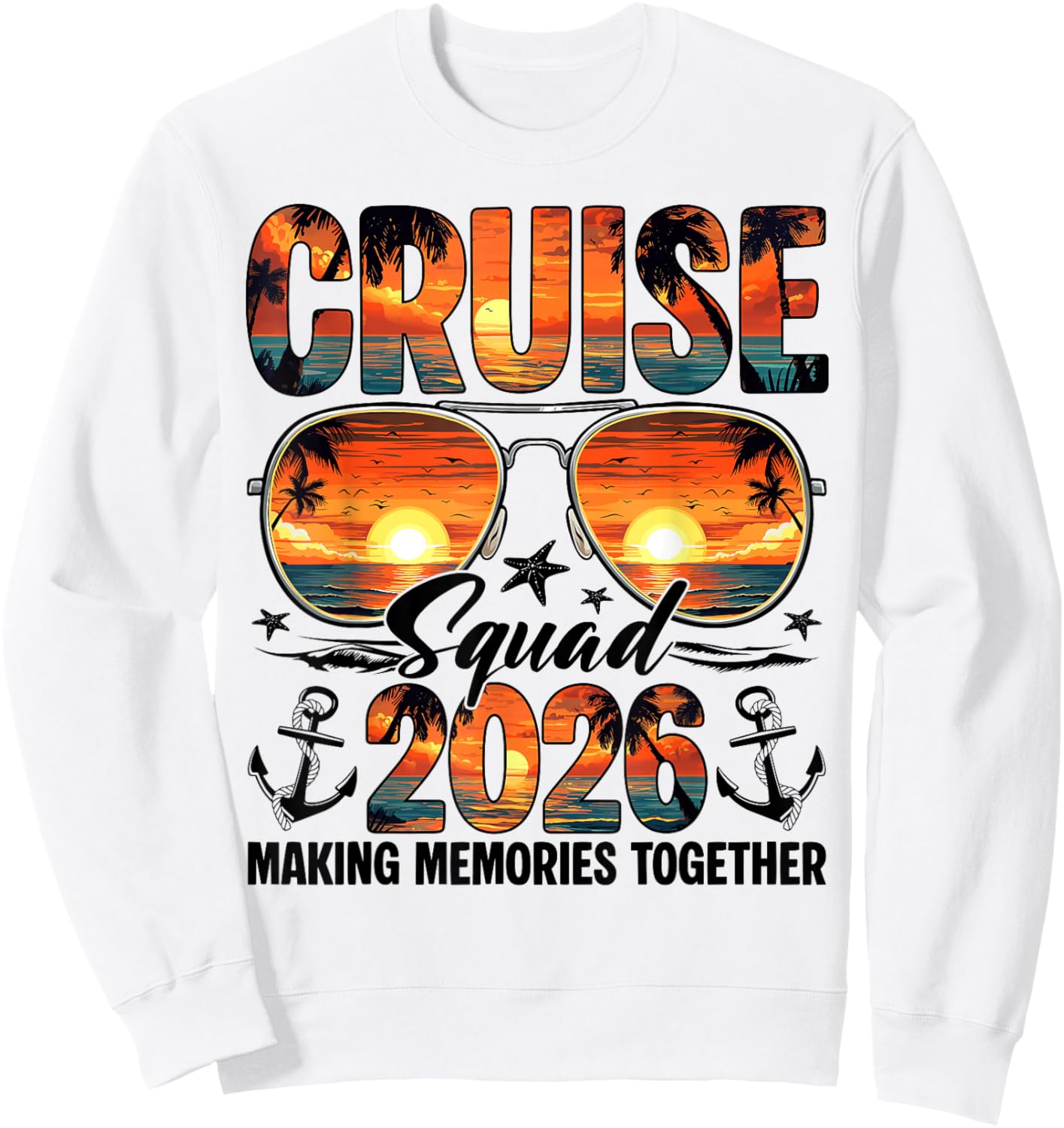 Cruise Squad 2026 Making Memories Together Matching Family Sweatshirt - Sweatshirt | White