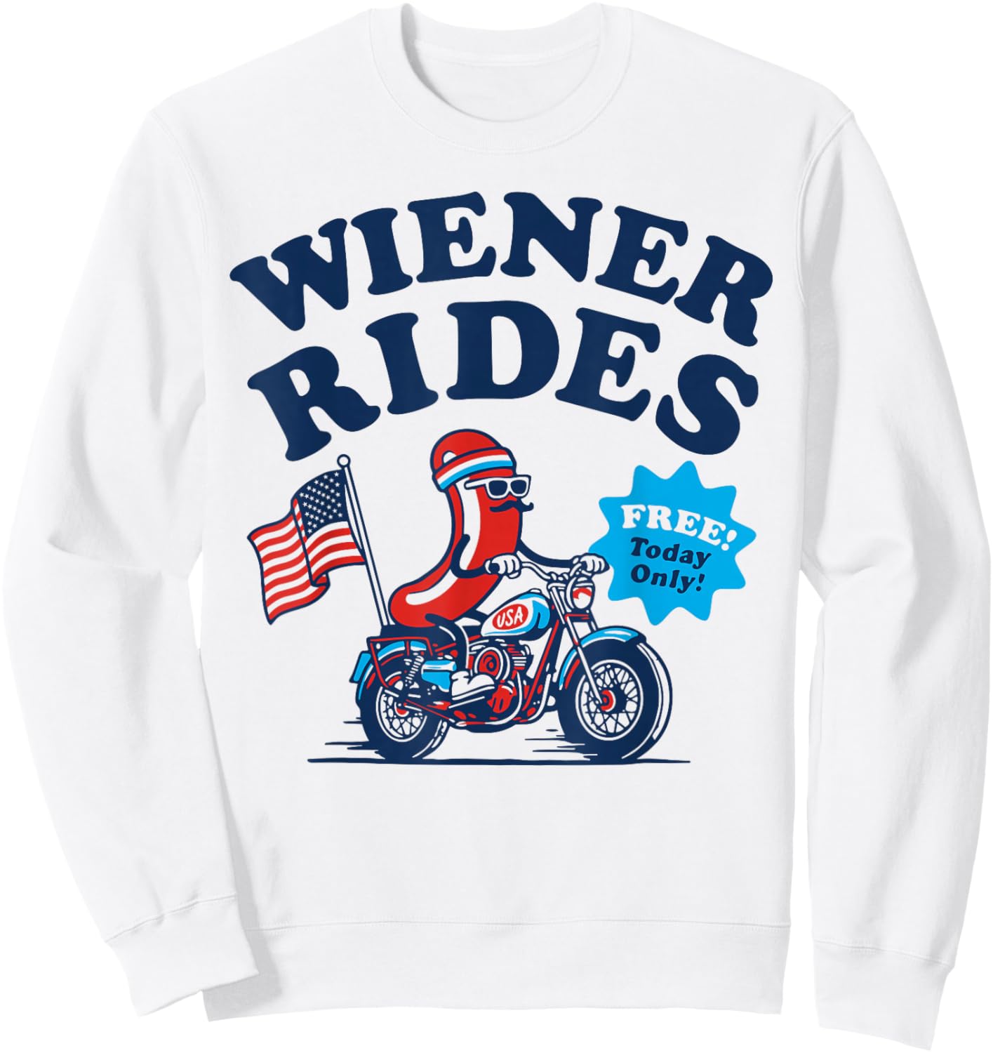 4th of July Funny Hot Dog Wiener Rides Sweatshirt - Sweatshirt | White
