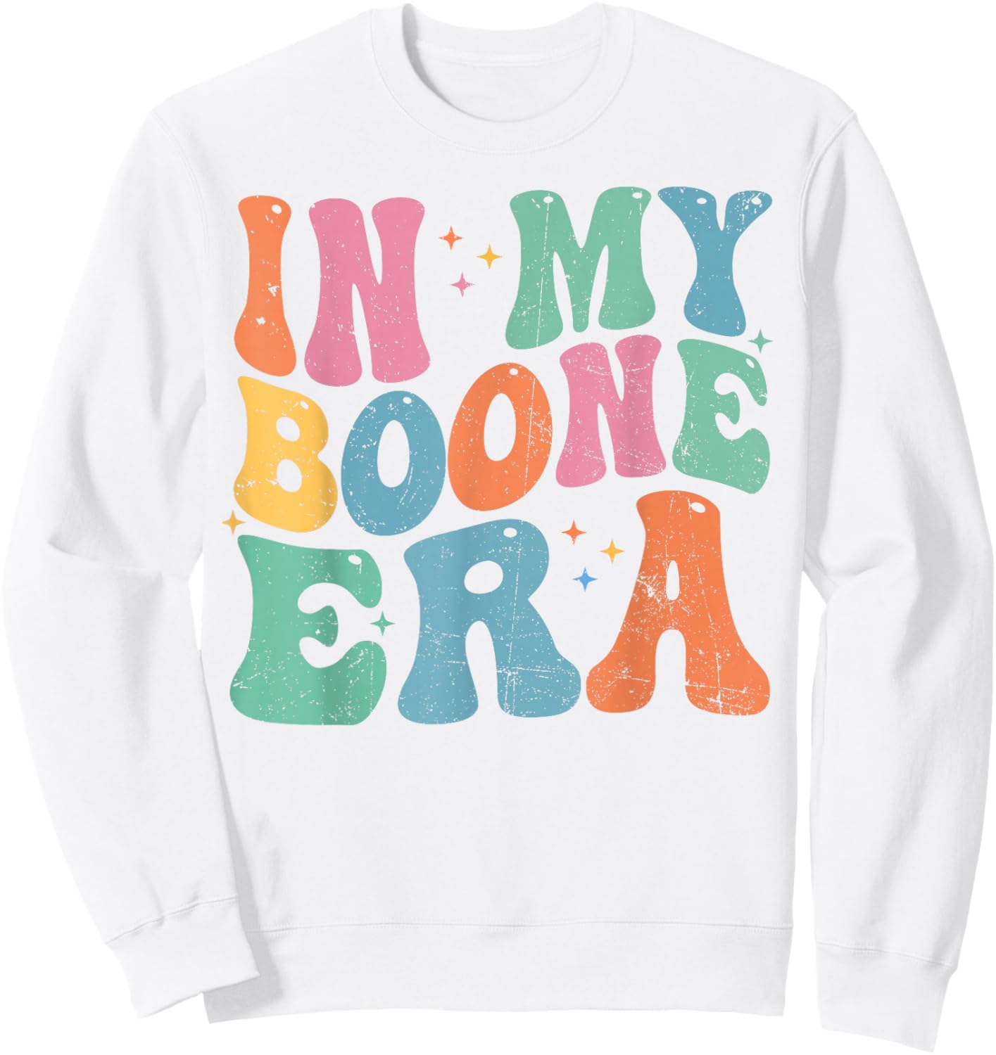 in My Boone Era Funny Boone Heart Men Women Kids Groovy Sweatshirt - Sweatshirt | White