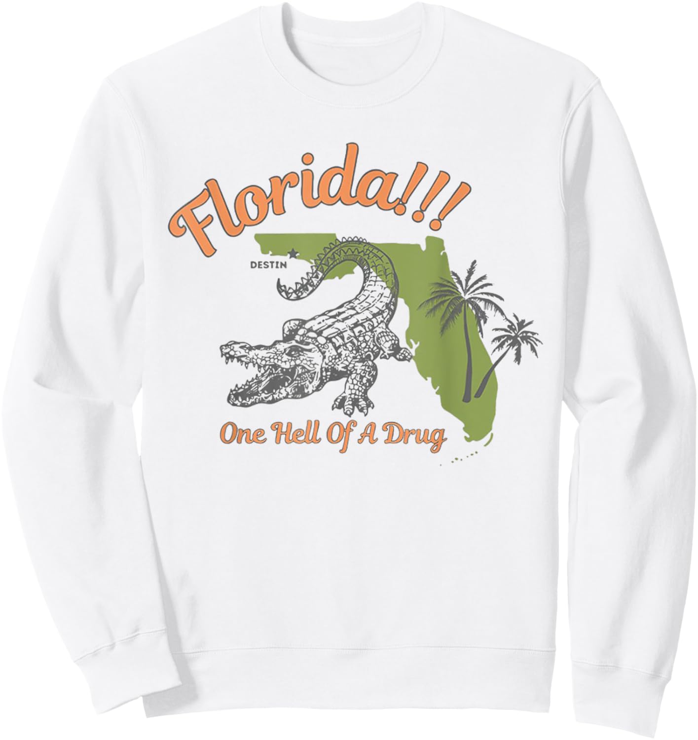 FLorida One Hell Of A Drug Sweatshirt - Sweatshirt | White