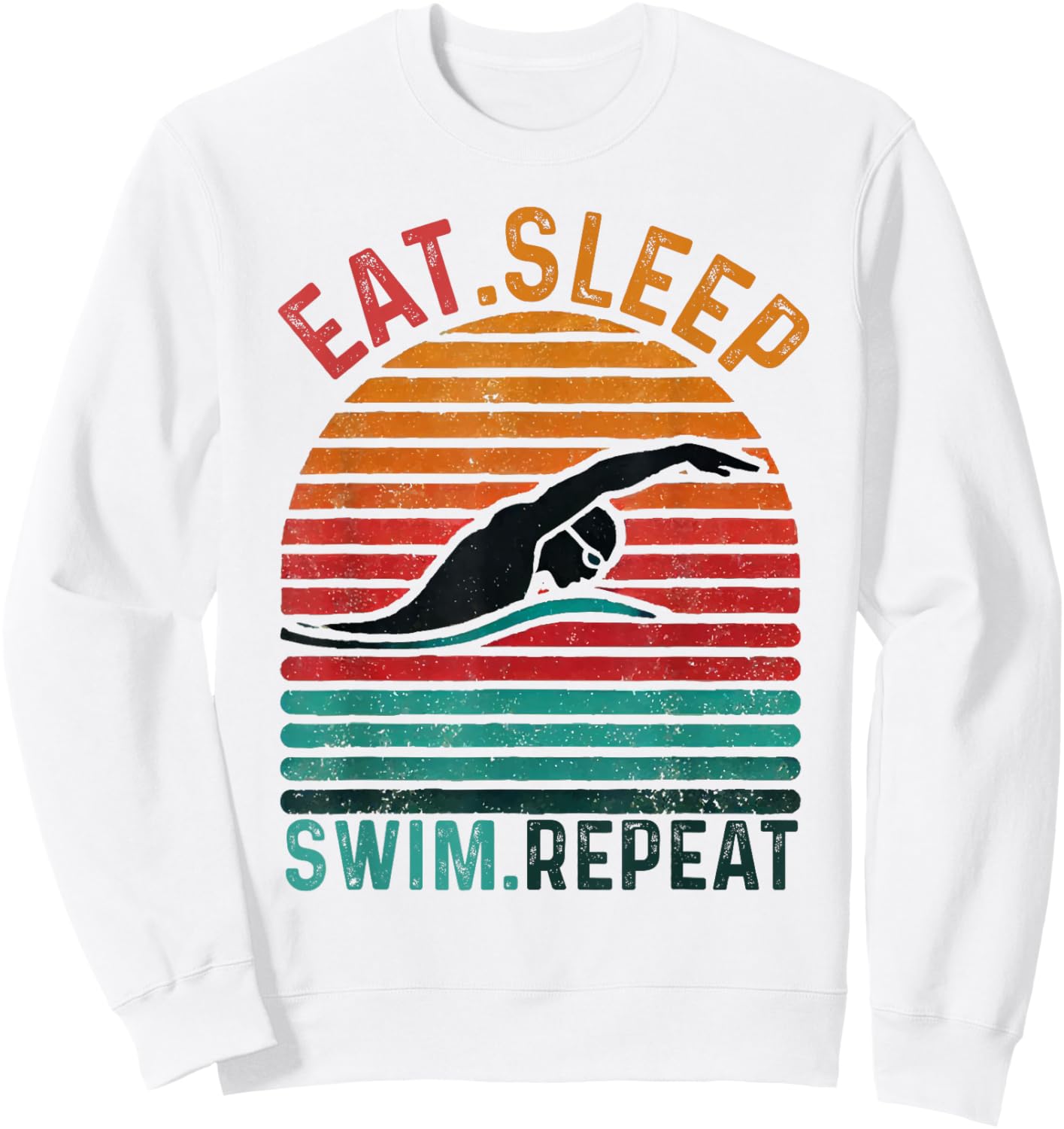 Eat Sleep Swim Repeat Funny Retro Vintage Swimming Swimmer Sweatshirt - Sweatshirt | White