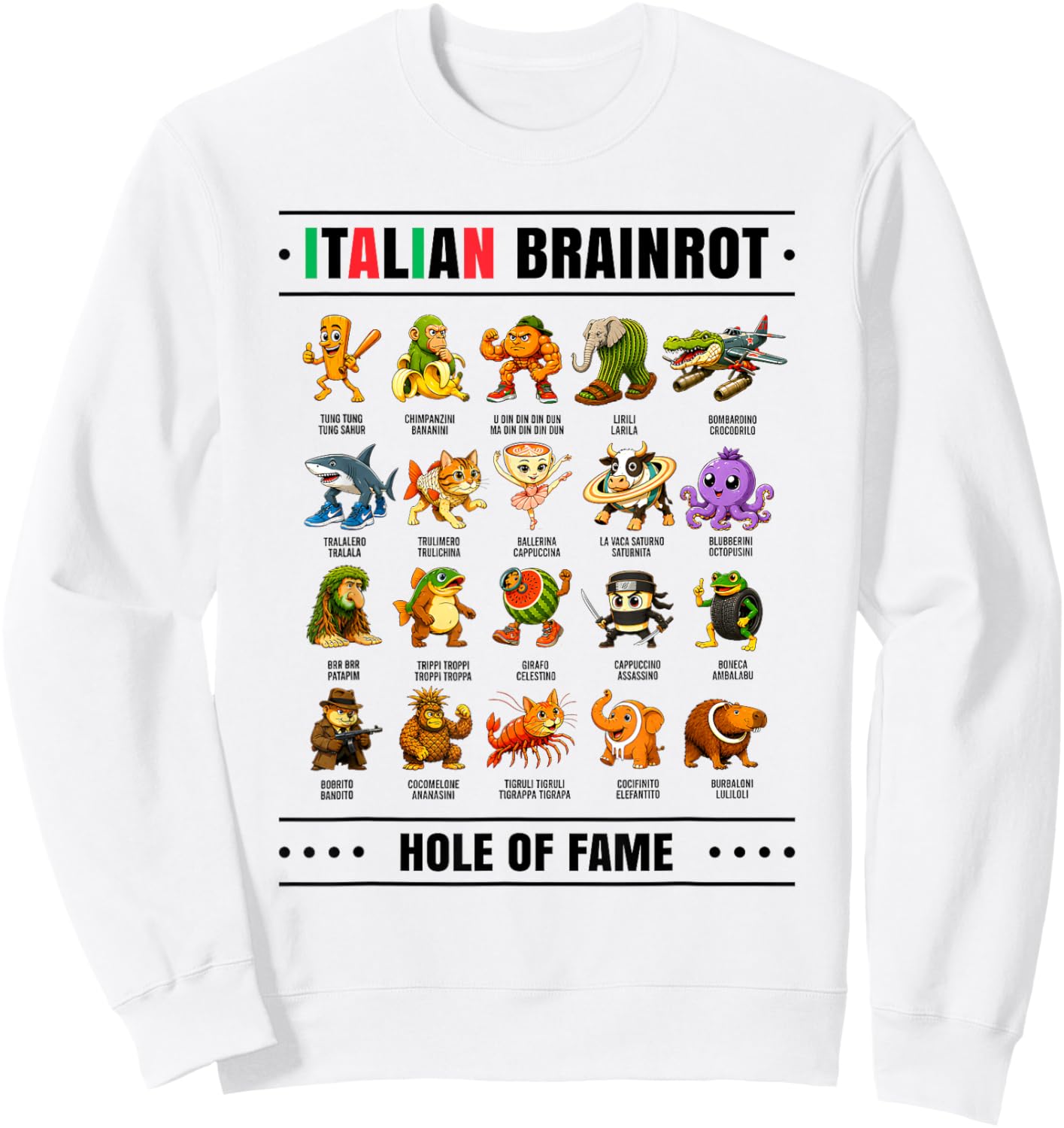 Italian Brain Rot Characters Italian Brainrot Shirt Meme Sweatshirt - Sweatshirt | White