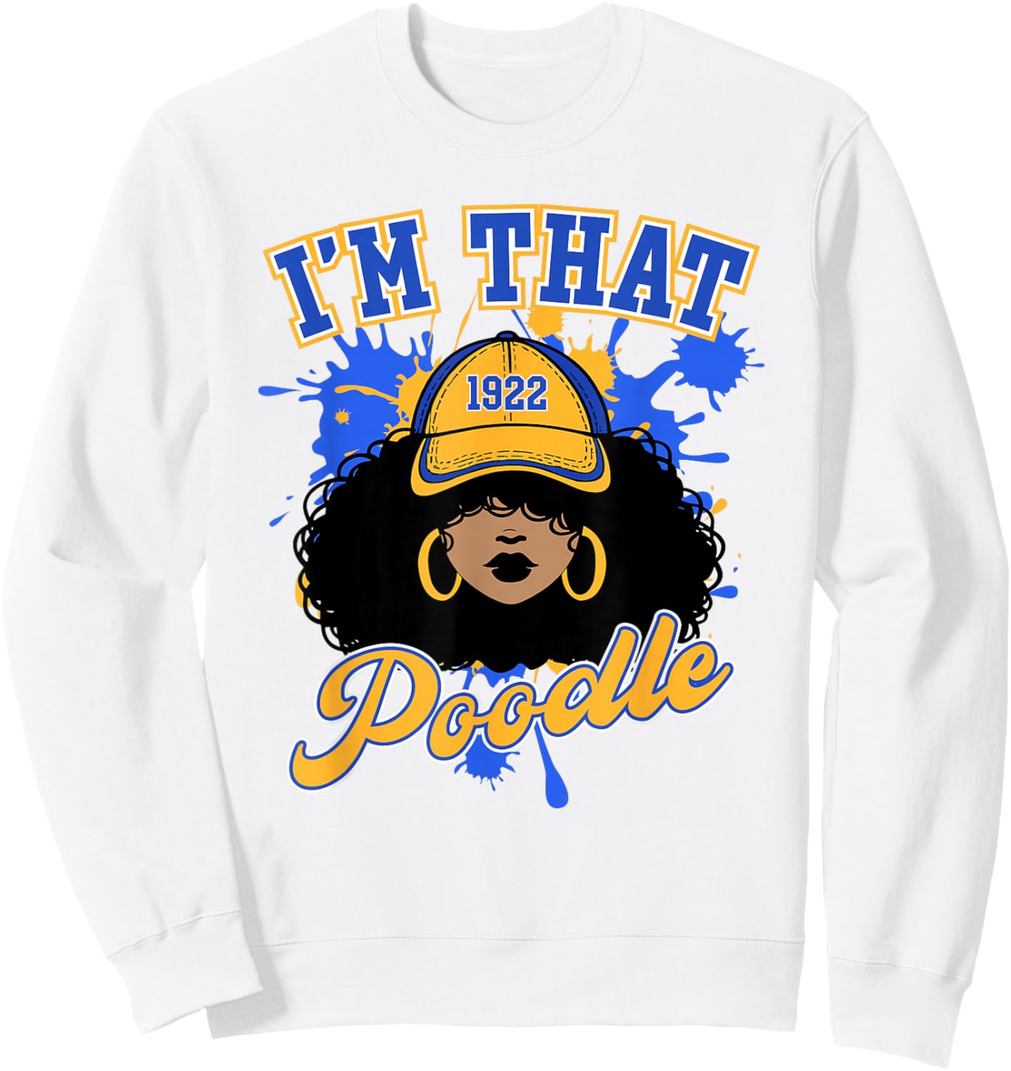 Sigma Gamma Rho Sorority, I'm That Poodle, Rhoyal Girl Pride Sweatshirt - Sweatshirt | White