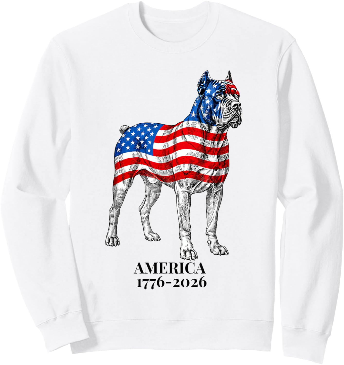 America 1776-2026 Cane Corso Dog American Flag 250th Sweatshirt - Sweatshirt | White