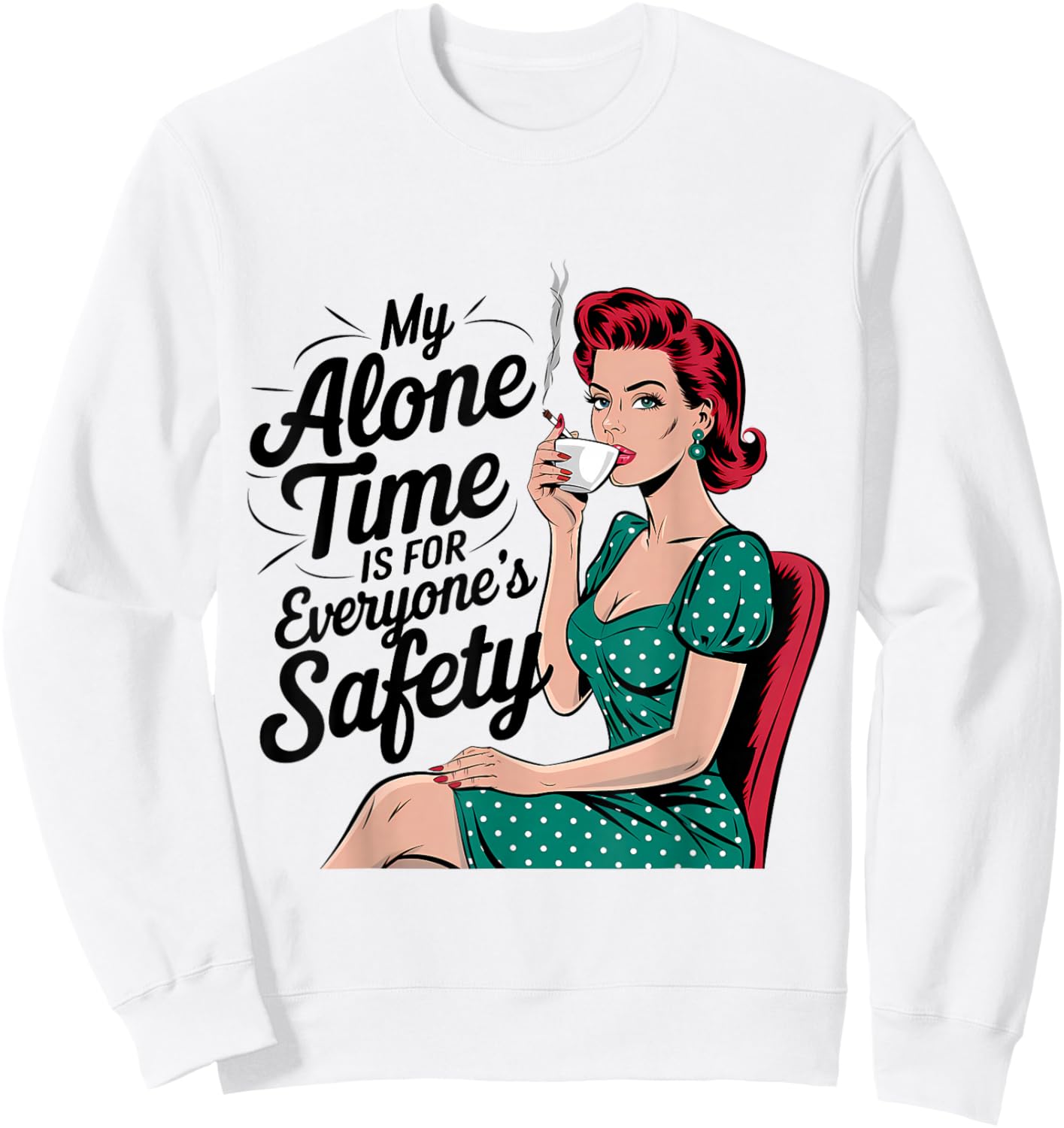 Funny Dark Humor Retro 1950s Housewife Vintage Sarcasm Women Sweatshirt - Sweatshirt | White