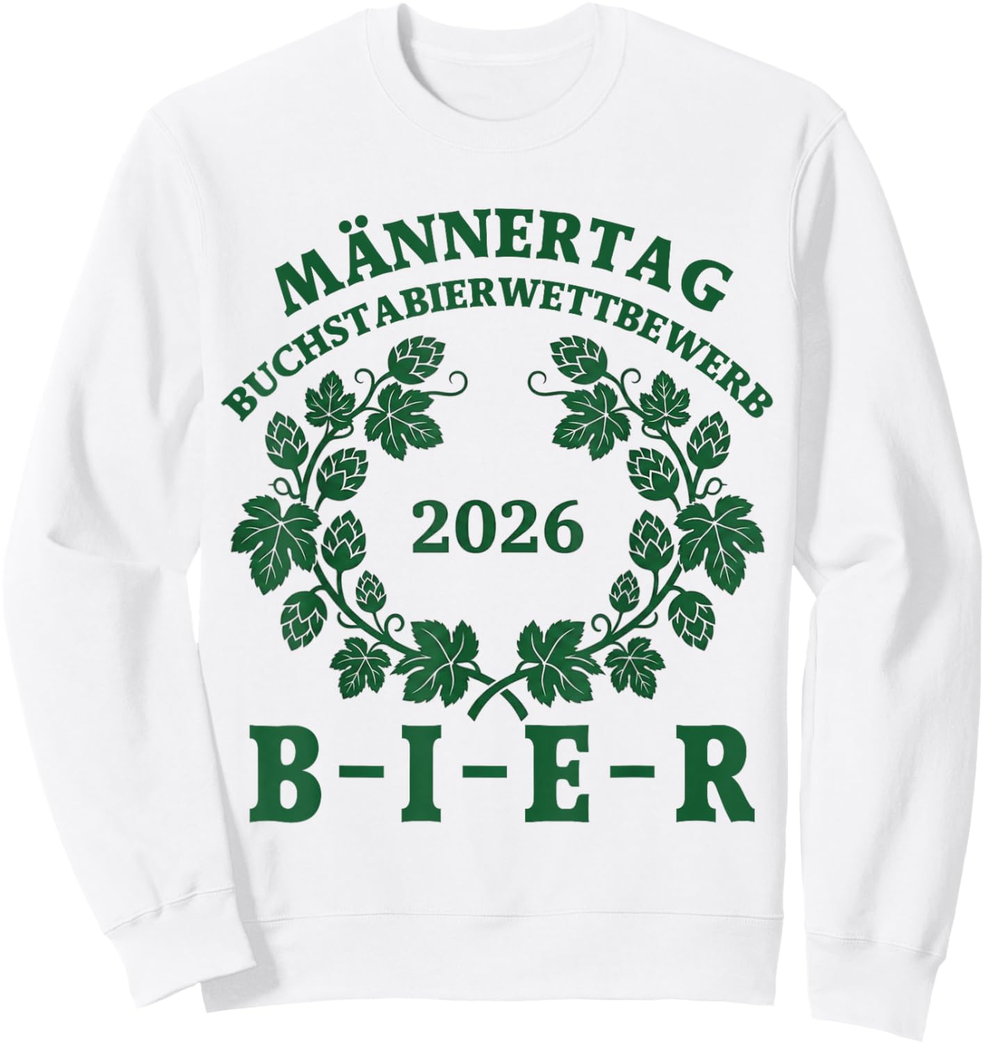 Männertag 2026 Bier Buchstabierwettbewerb – Vatertag Humor Sweatshirt - Sweatshirt | White