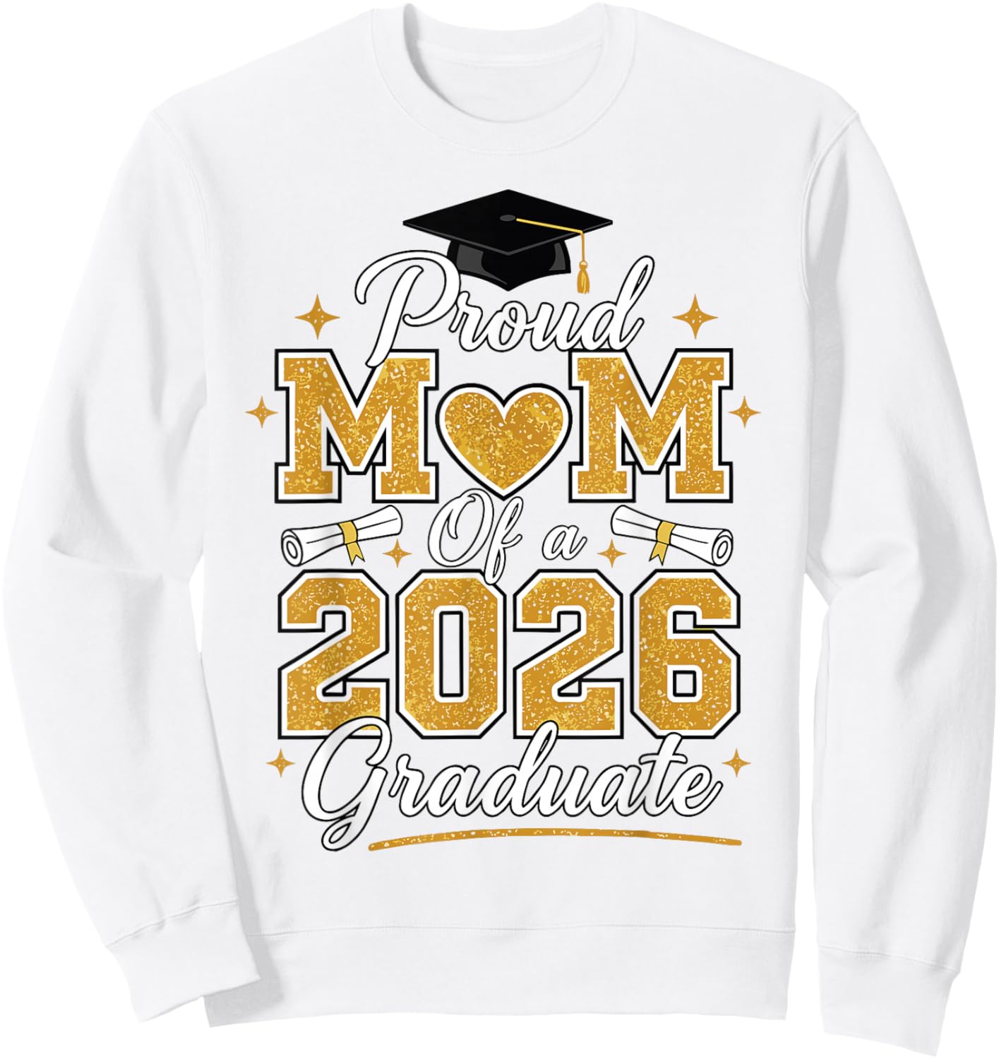 Proud Mom of A Class of 2026 Graduate 2026 Senior Sweatshirt - Sweatshirt | White