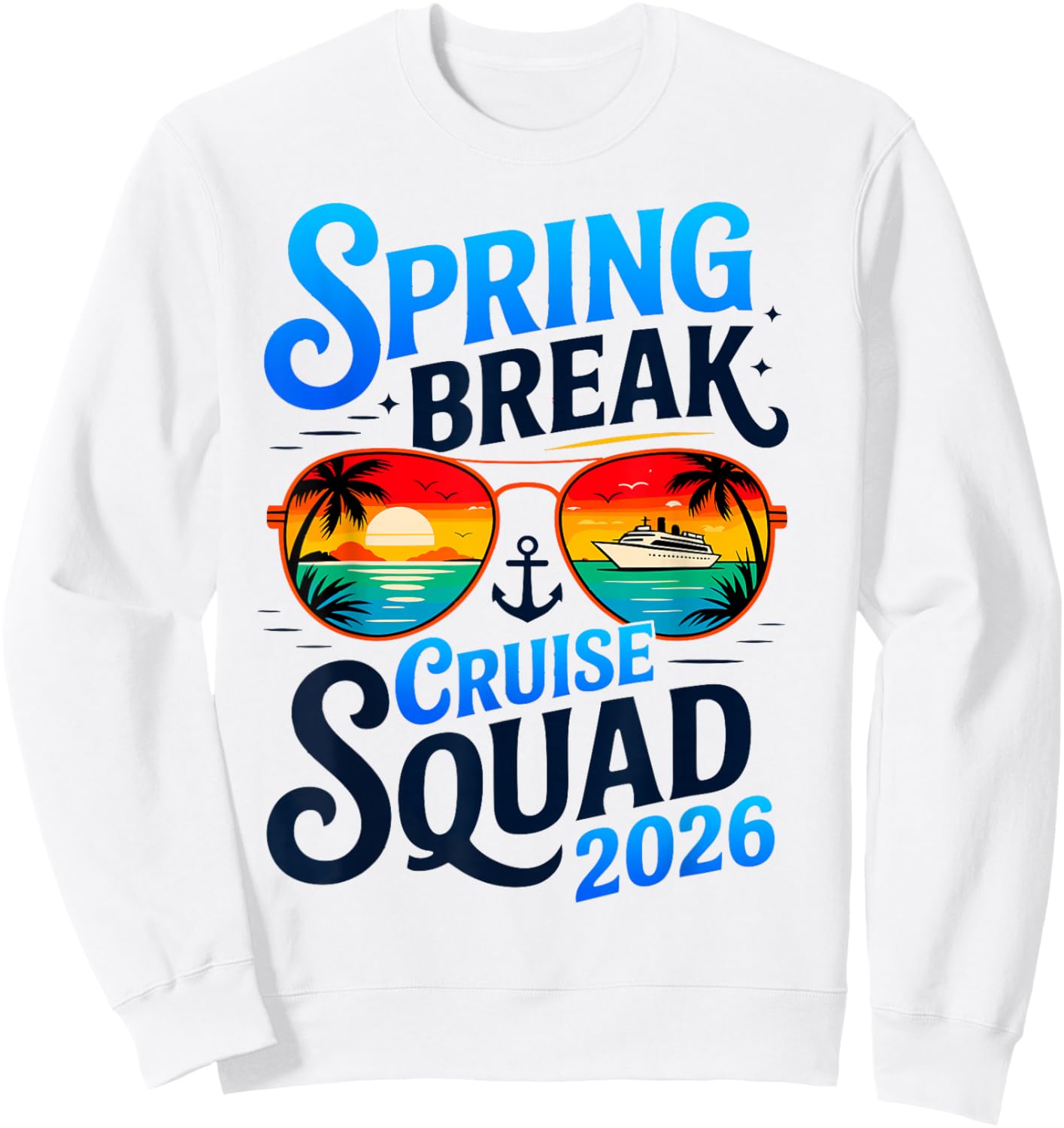 Spring Break Cruise 2026 Family Trip Matching Sweatshirt - Sweatshirt | White