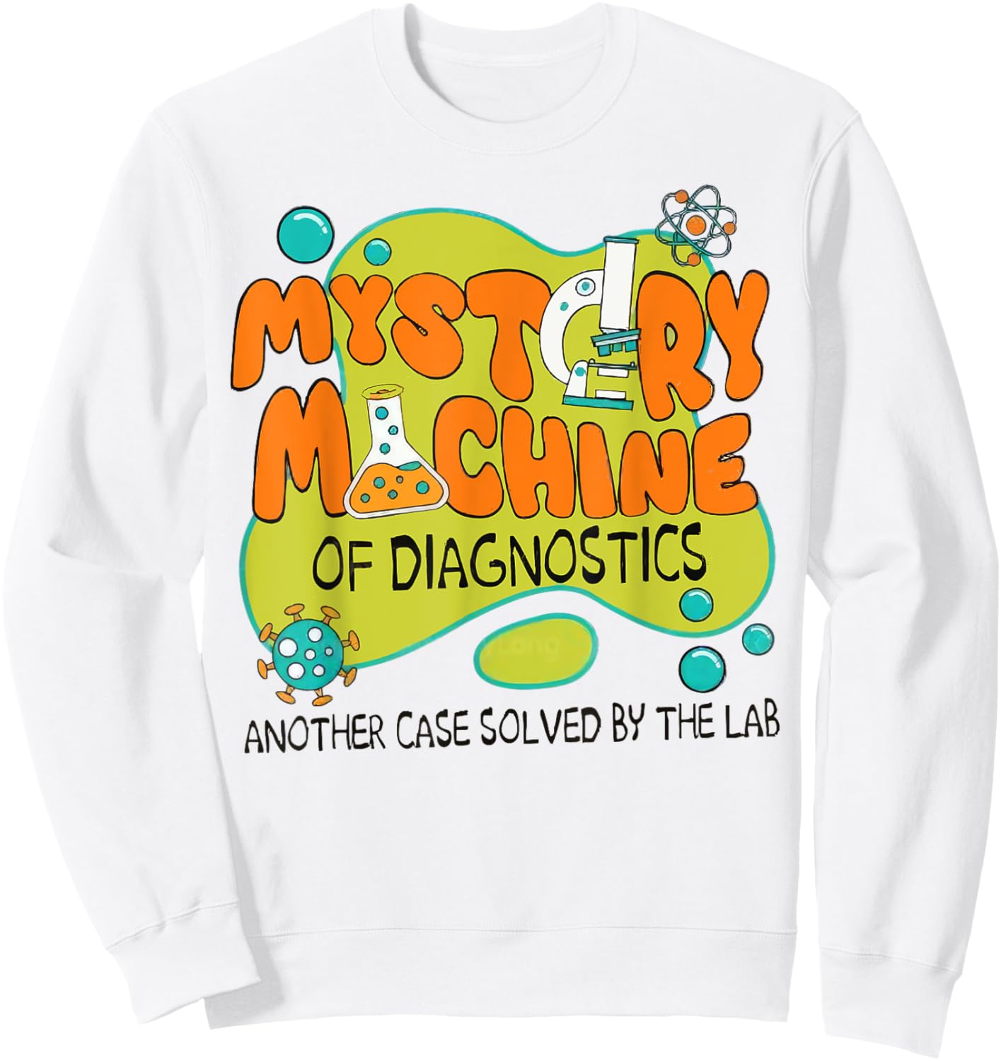 Mystery Machine of Diagnostics Lab Week 2025 Med Lab Tech Sweatshirt - Sweatshirt | White