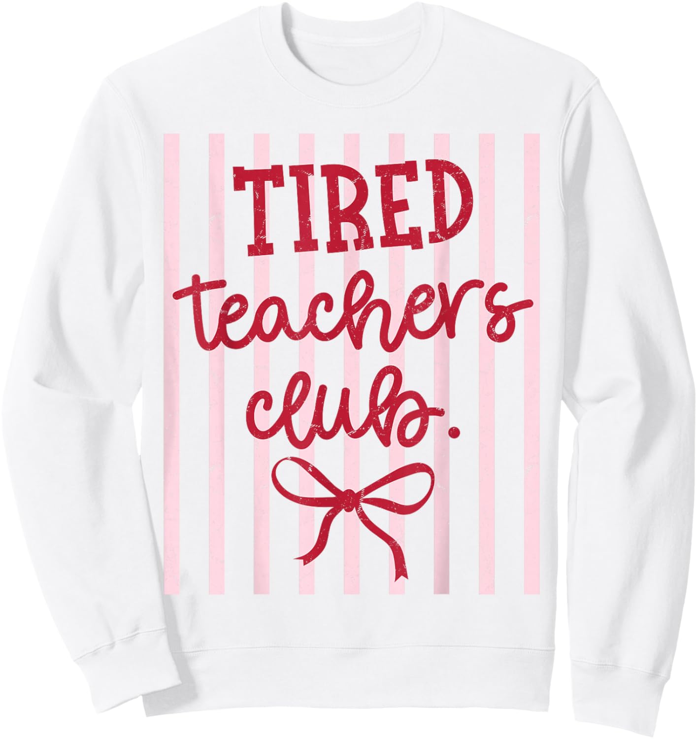 Tired Teachers Club Funny Groovy Retro Cool Teacher Club Sweatshirt - Sweatshirt | White