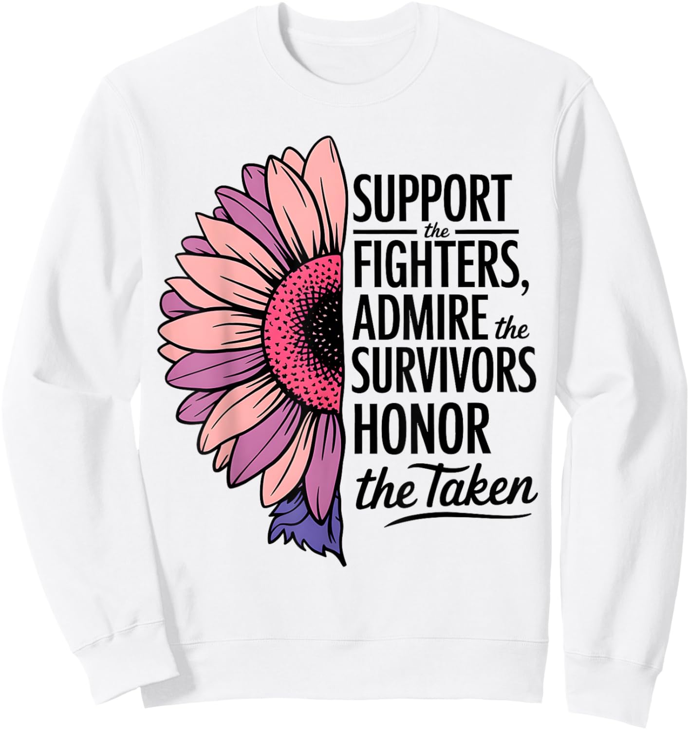 Breast Cancer Support Admire Honor Breast Cancer Awareness Sweatshirt - Sweatshirt | White