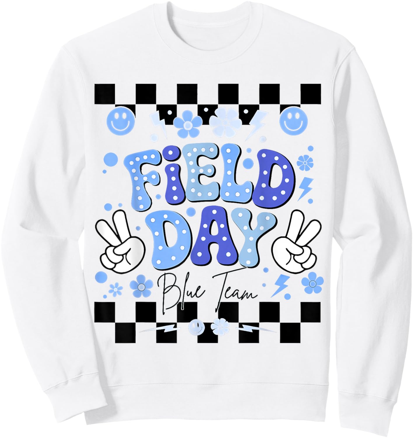 Field Day Blue Team Funny for Teacher Kids Field Day Games Sweatshirt - Sweatshirt | White