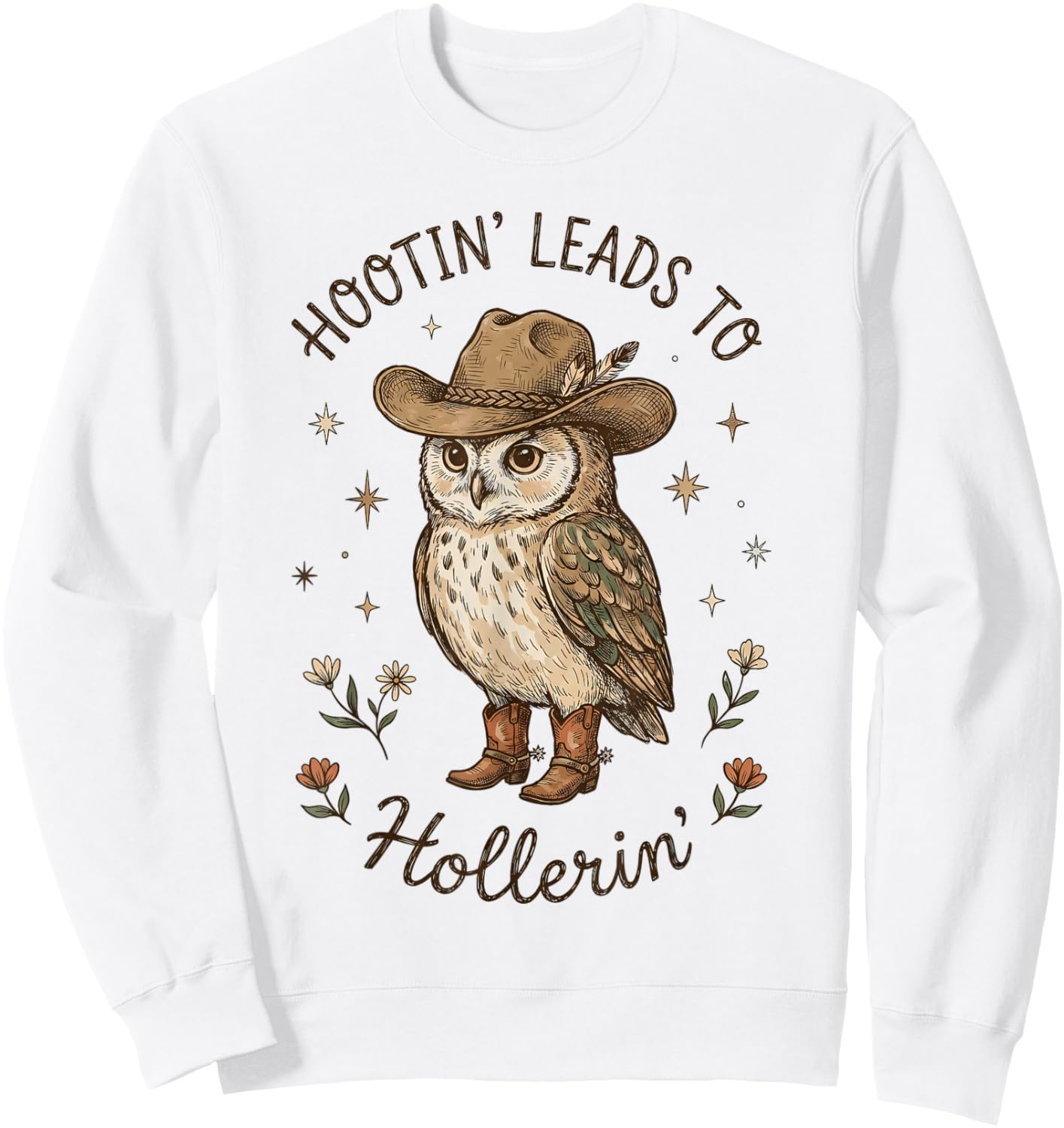 Hootin' Leads to Hollerin' Funny Cowboy Owl Western Country Sweatshirt - Sweatshirt | White