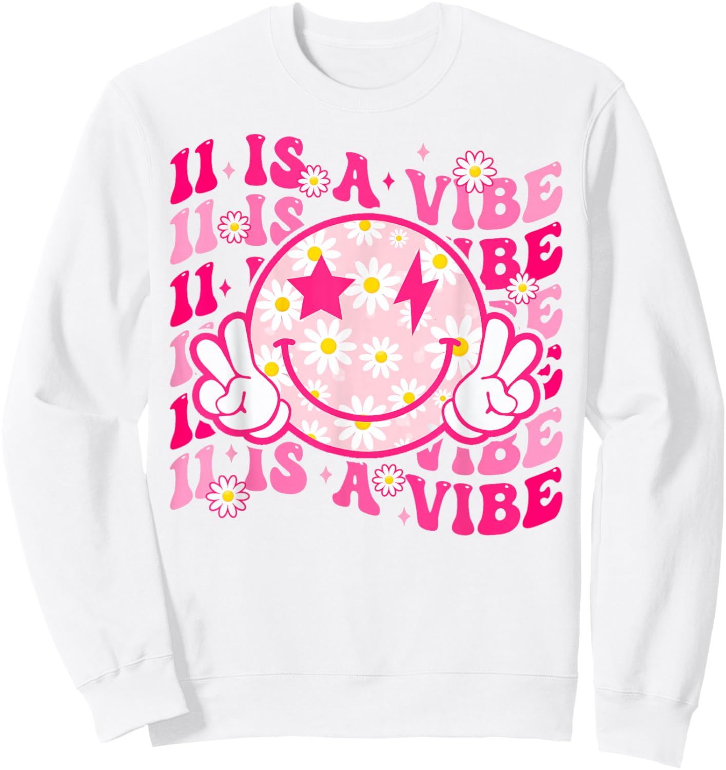 Eleven Is A Vibe 11 Year Old Gift 11th Groovy Birthday Girl Sweatshirt - Sweatshirt | White