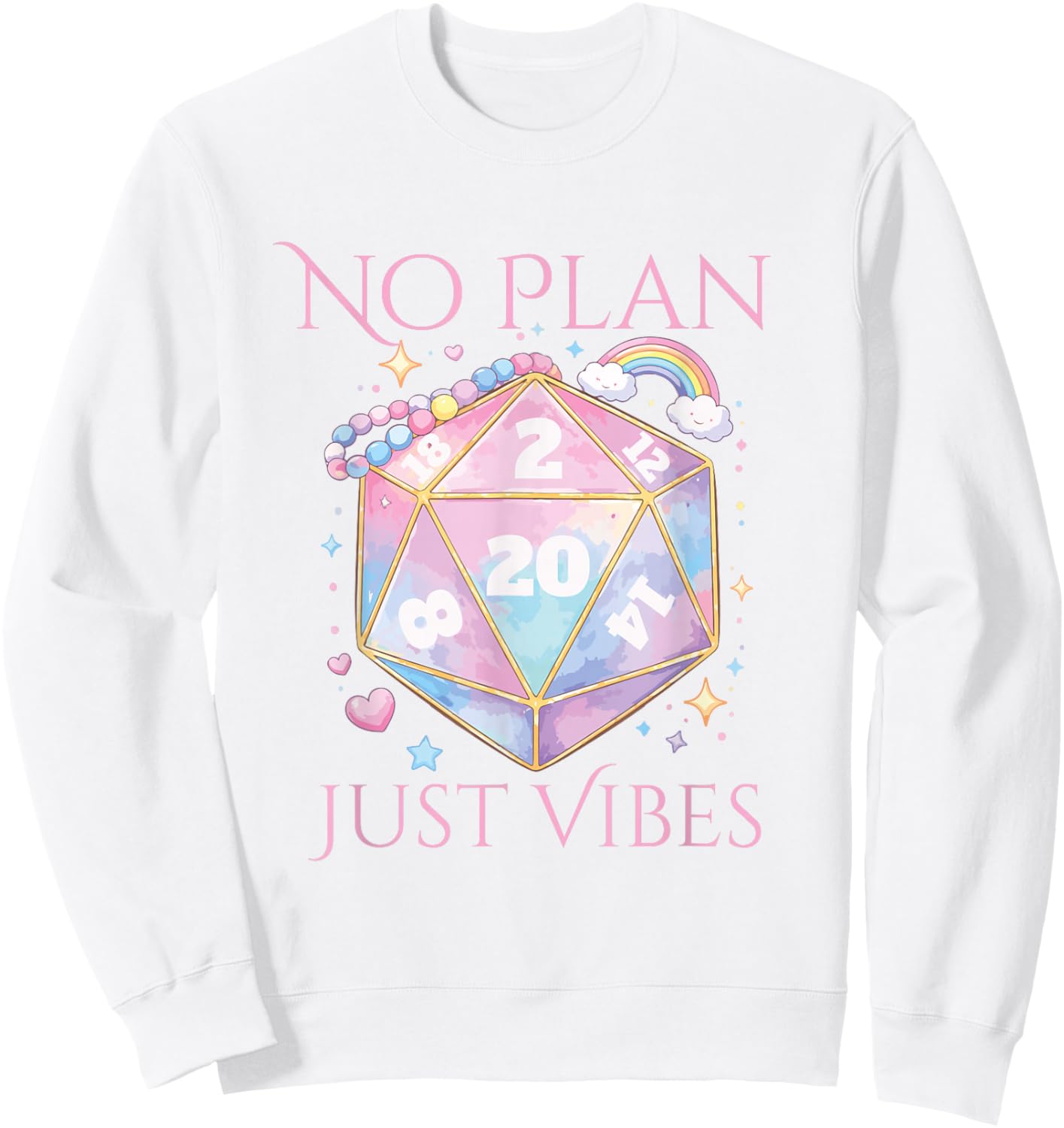 Whimsical D20 Dice Design with No Plan Just Vibes Aesthetic Sweatshirt - Sweatshirt | White