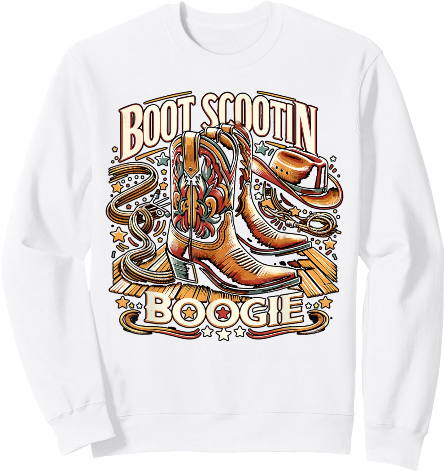 Boot Scootin’ Boogie Cowboy Western Cowboy Boots Sweatshirt - Sweatshirt | White
