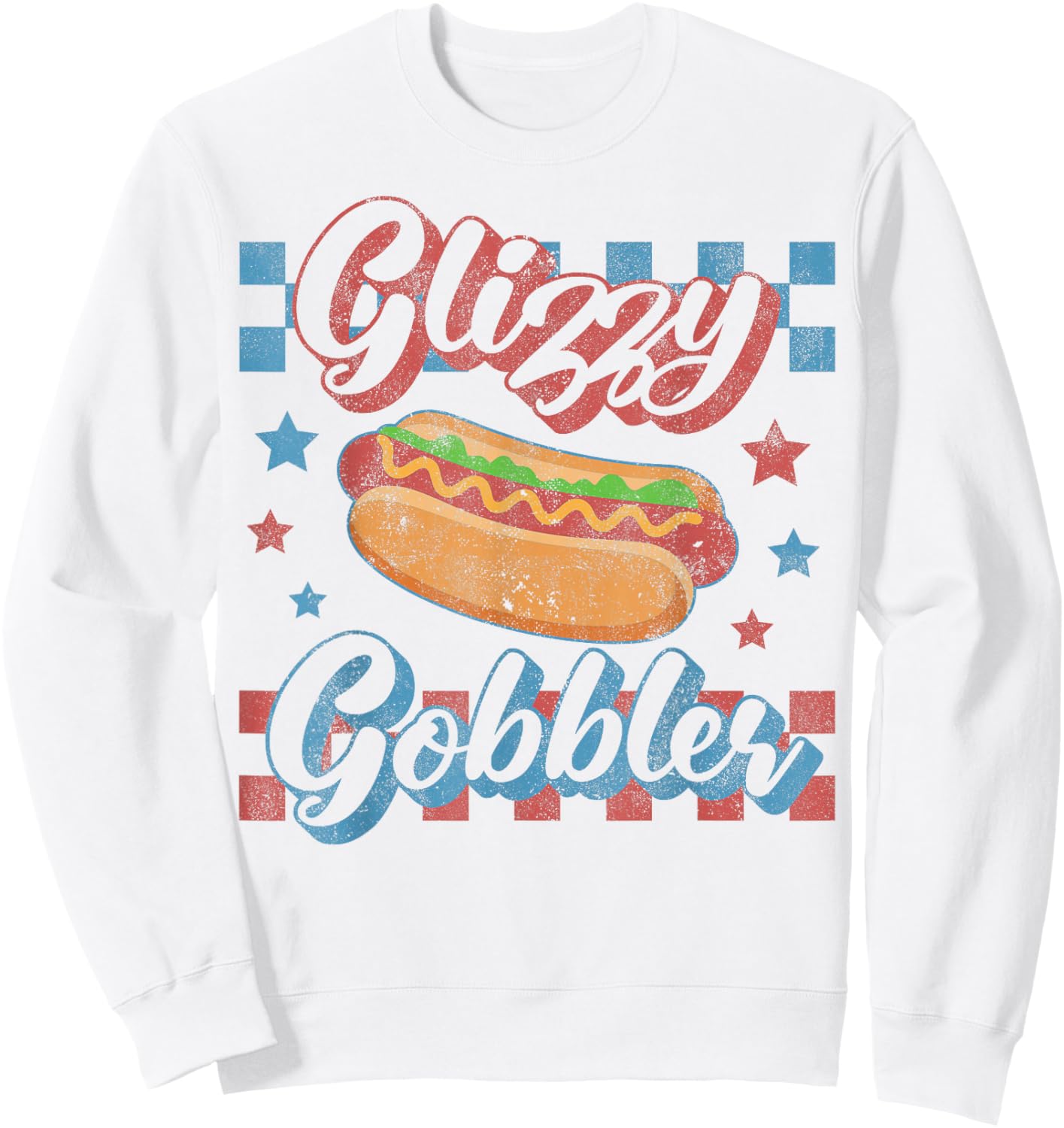 Hotdog Glizzy Gobbler Vintage 4th of July Hot Dog Sweatshirt - Sweatshirt | White