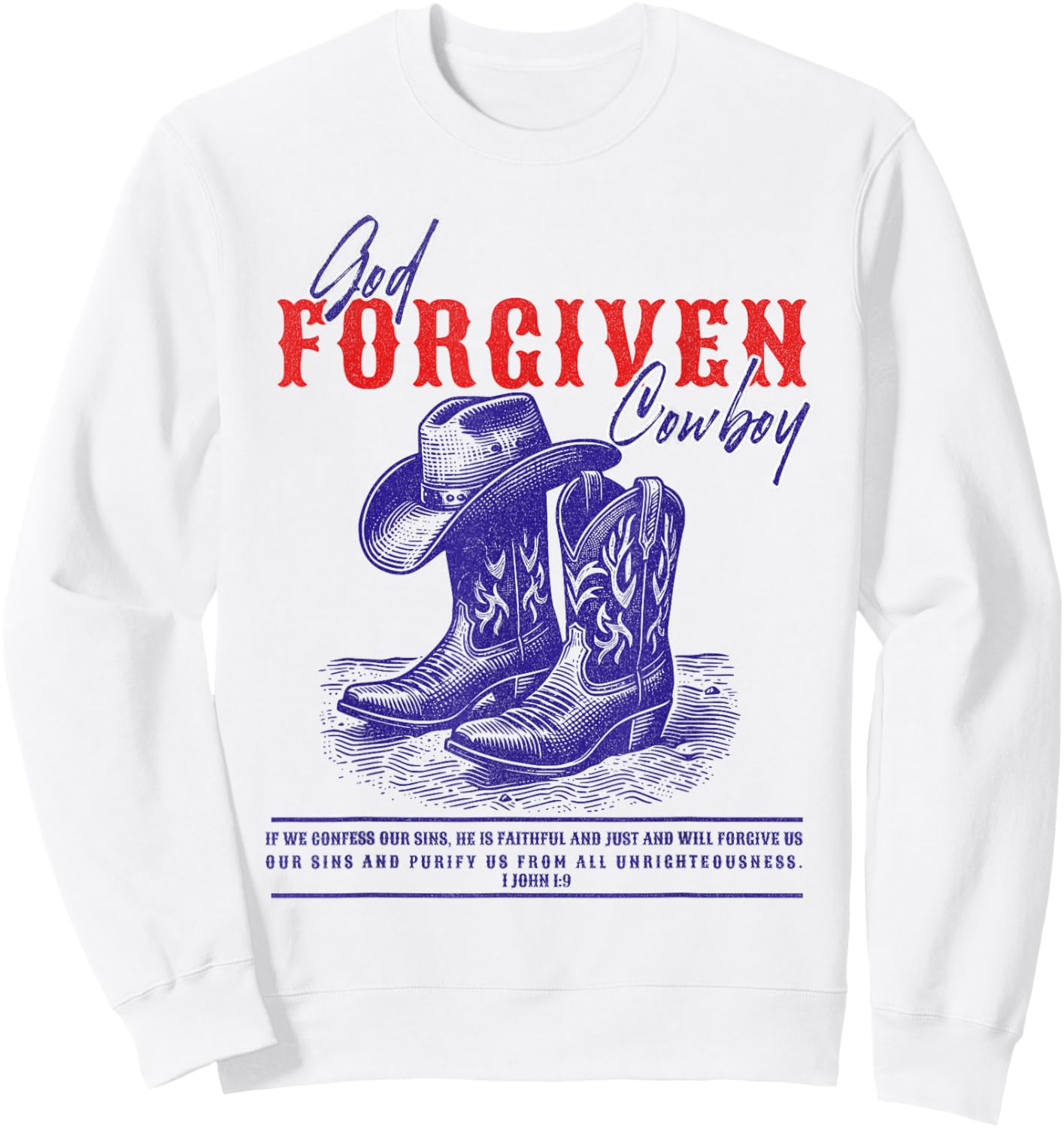Cowboy Bible Scripture Verse Western Jesus For Sweatshirt - Sweatshirt | White