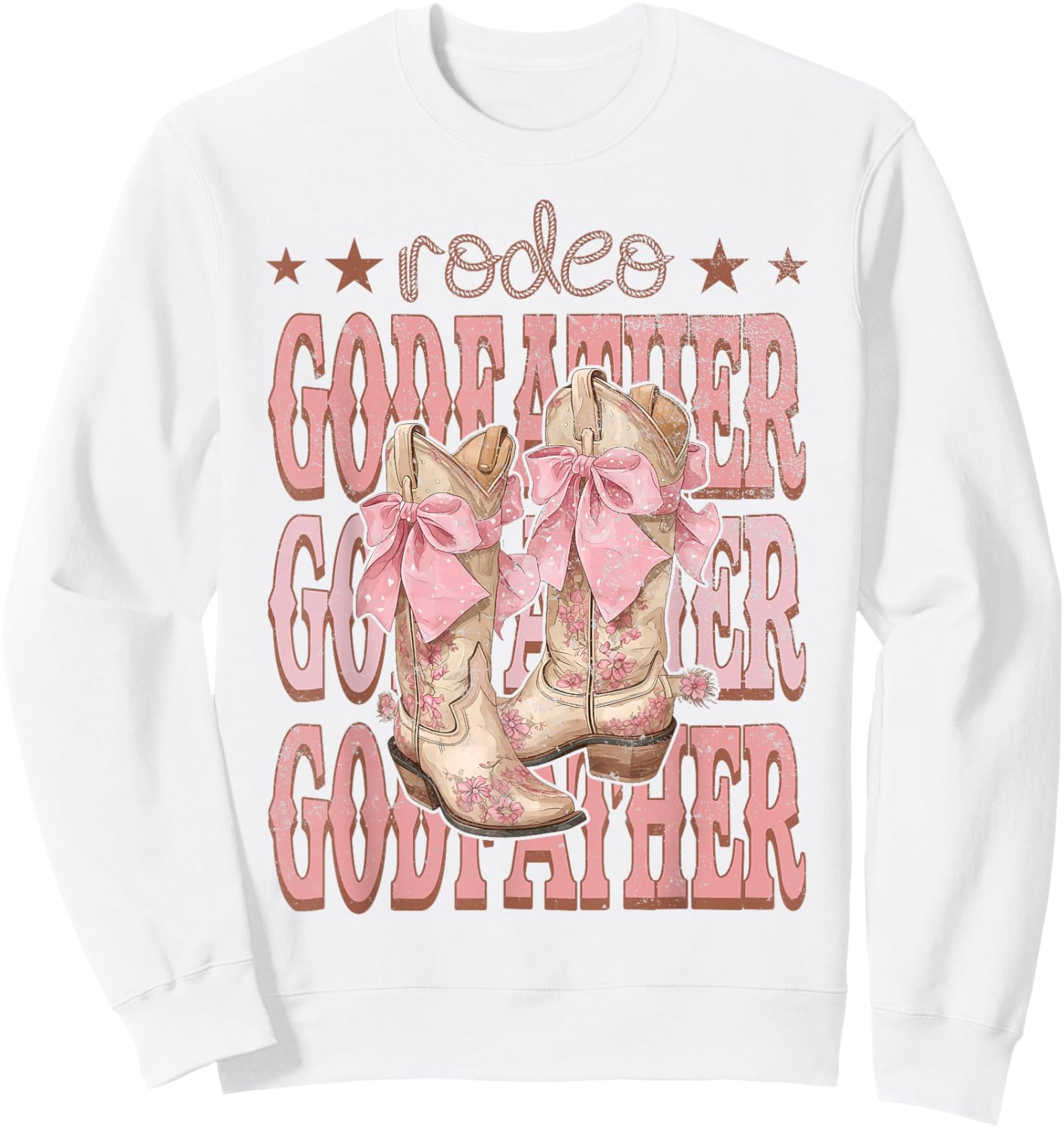 Rodeo GodFather Pink Boots Coquette Cow-Girl Birthday Party Sweatshirt - Sweatshirt | White