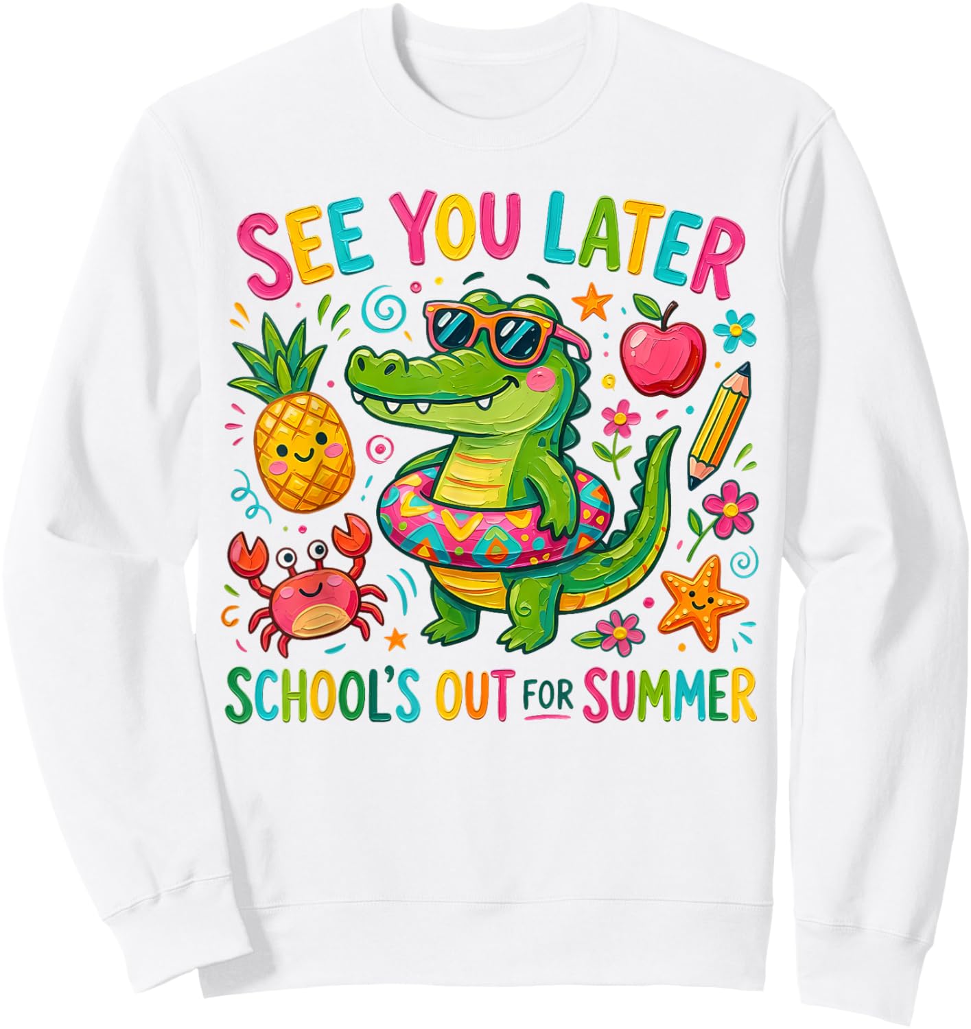 Funny See You Later Alligator School's Out for Summer Break Sweatshirt - Sweatshirt | White