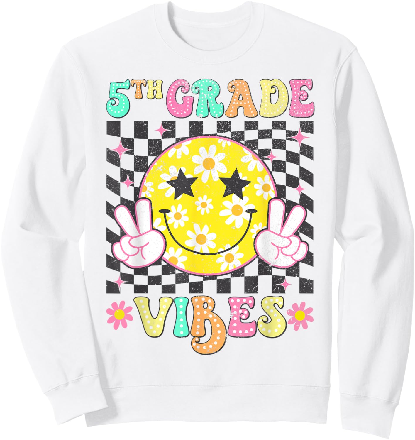 Girls 5th Grade Vibes Smile Face Back to School Fifth Grade Sweatshirt - Sweatshirt | White