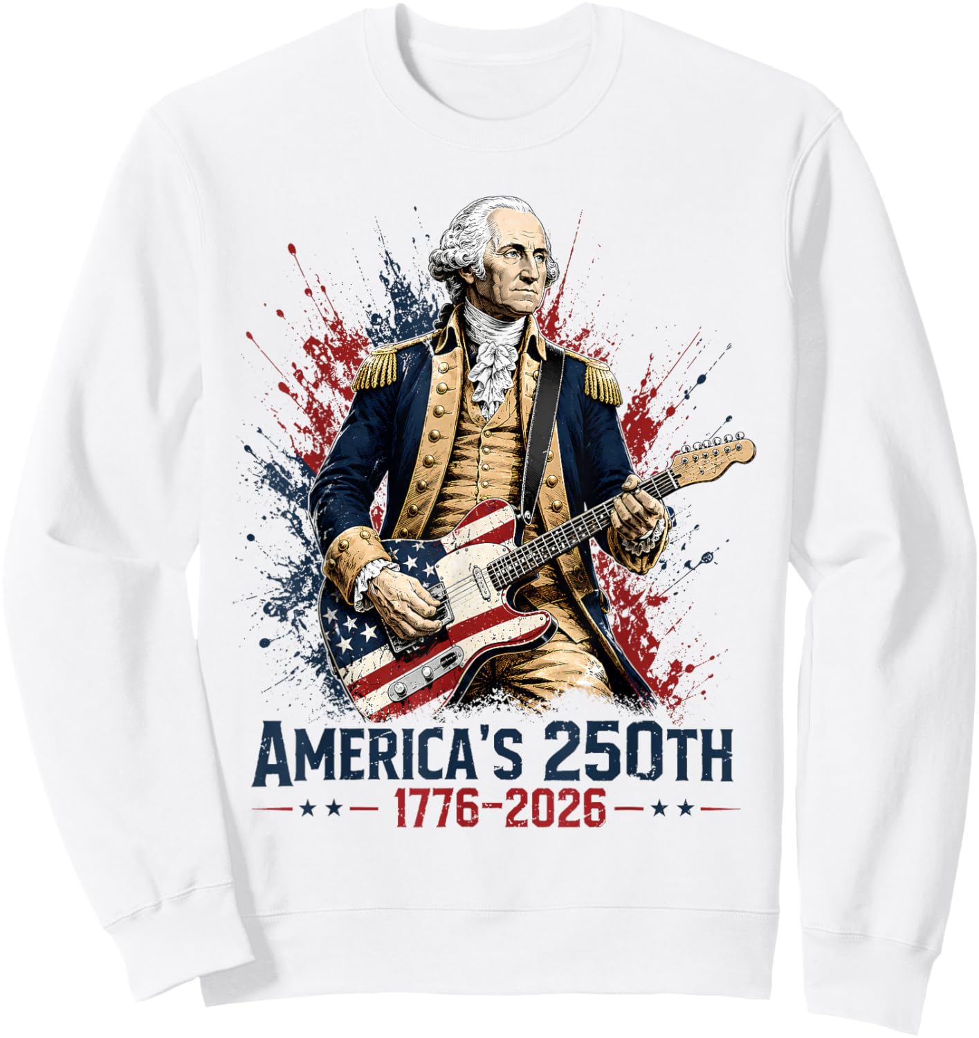 George Washington Guitar 250th Anniversary 250 Years America Sweatshirt - Sweatshirt | White