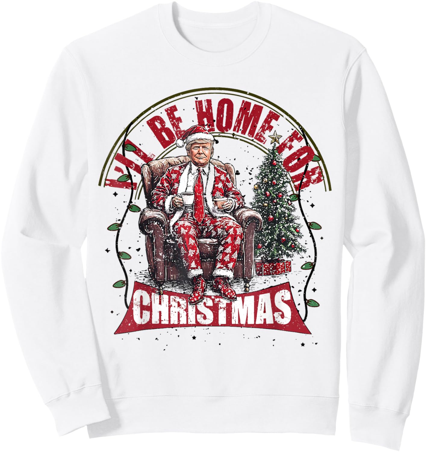 Cute Humorous Trump I'll Be Home For Christmas Election 2024 Sweatshirt - Sweatshirt | White