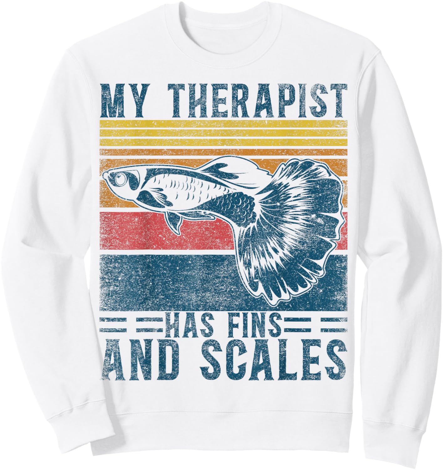 Koi Guppy Fish My Therapist Has Fins & Scales Endlers Guppy Sweatshirt - Sweatshirt | White