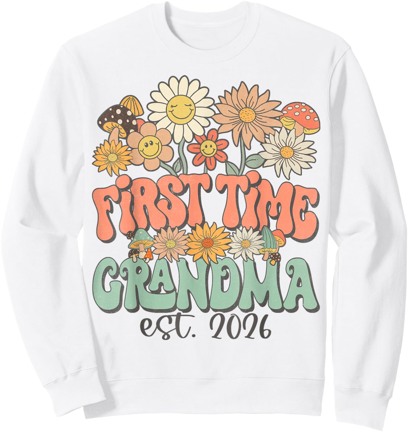 First Time Grandma 2026 Expecting Baby Pregnancy Wildflower Sweatshirt - Sweatshirt | White