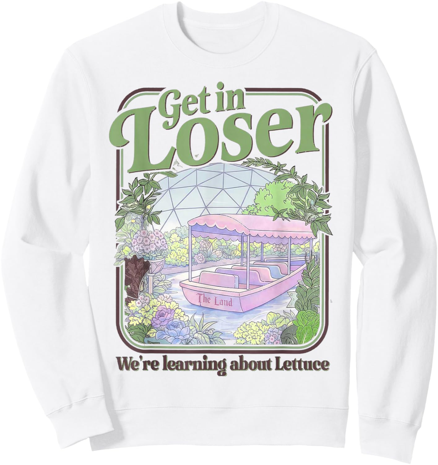 Get in Loser We’re Going to Learn About Lettuce Sweatshirt - Sweatshirt | White