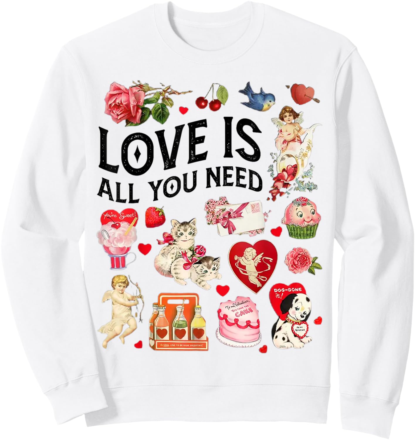 Love is all you need valentine's day Sweatshirt - Sweatshirt | White