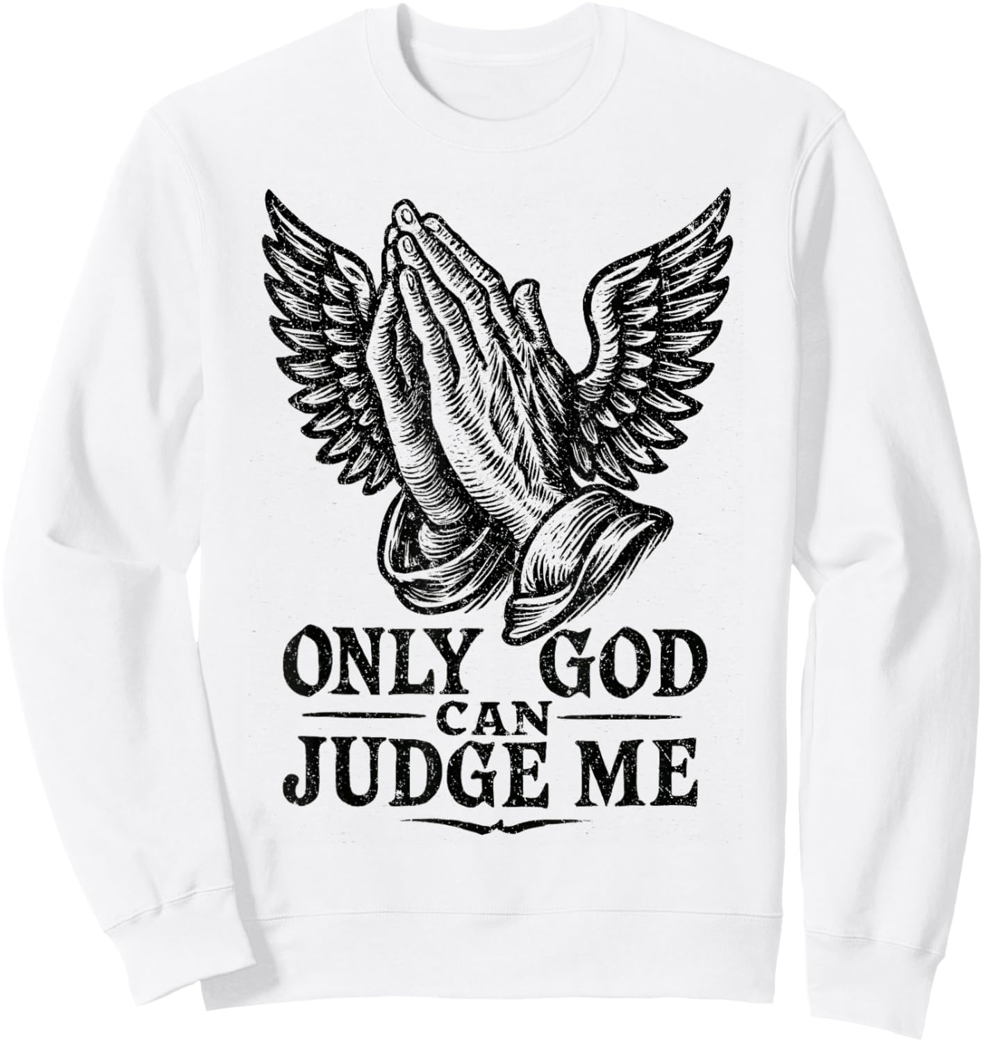 Tatouage Chicano Only God Can Judge Me Prayer Hands Colombes Sweatshirt - Sweatshirt | White