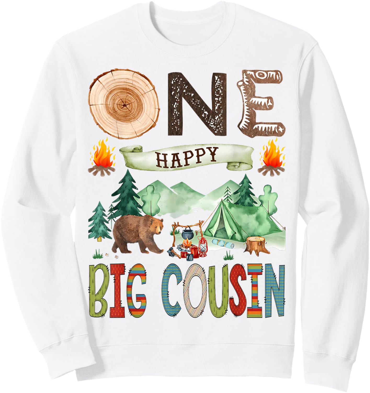 One Happy Big Cousin Camper 1st Birthday Boy Camping Bear Sweatshirt - Sweatshirt | White