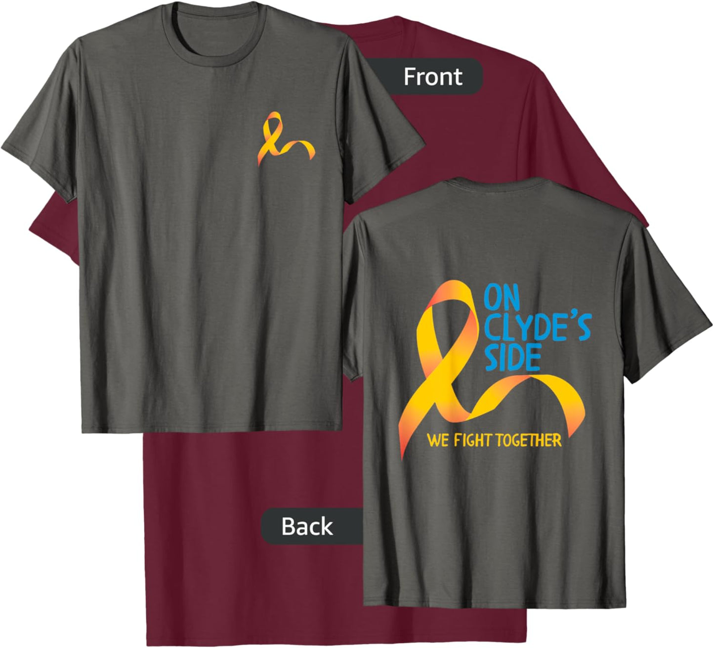 On Clyde's Side (original) | Two Sided Cancer Ribbon T-Shirt - T-Shirt | Maroon