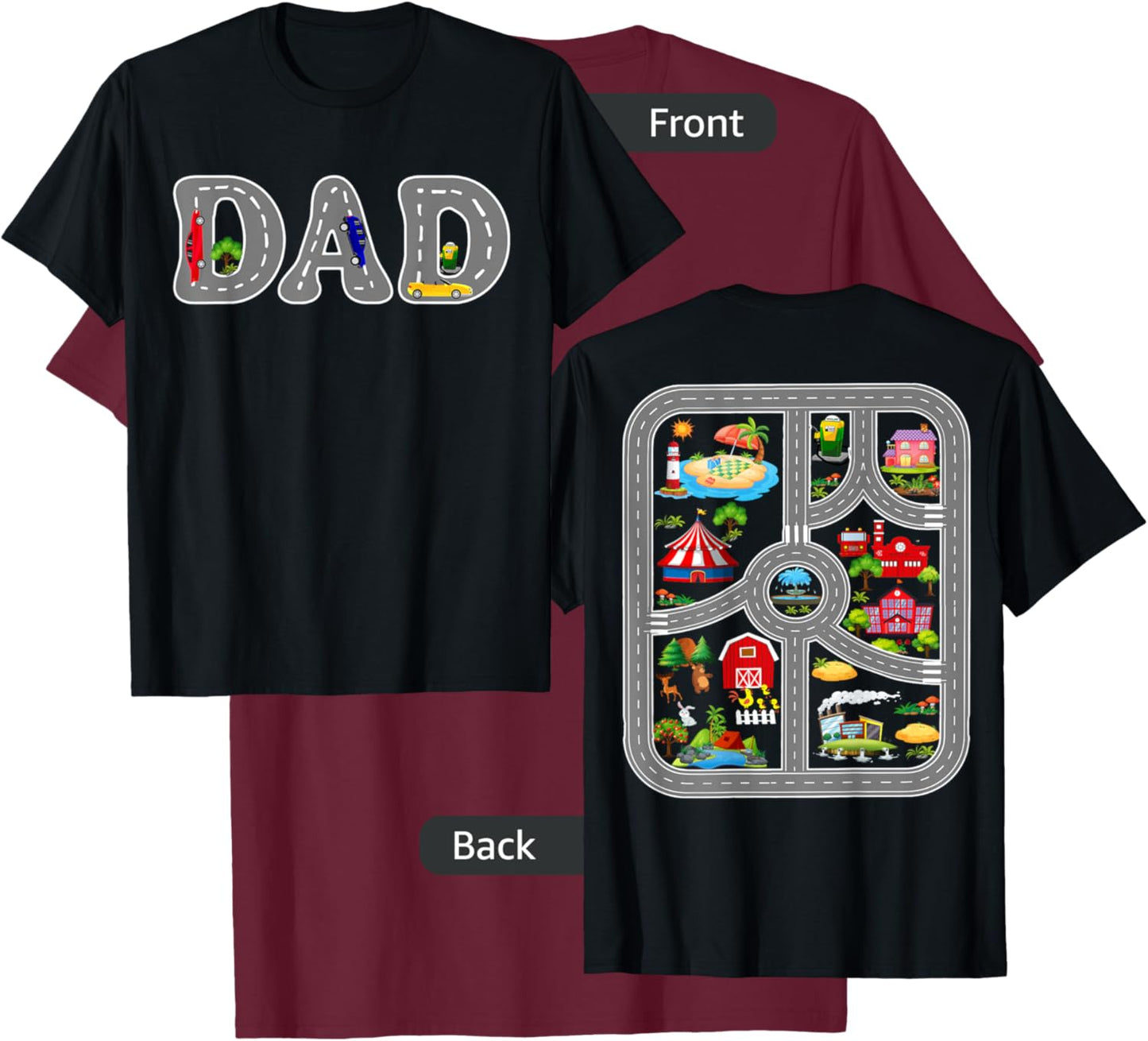 Play Cars On Dad's Back Mat Road Car Race Track (Two Side) T-Shirt - T-Shirt | Maroon