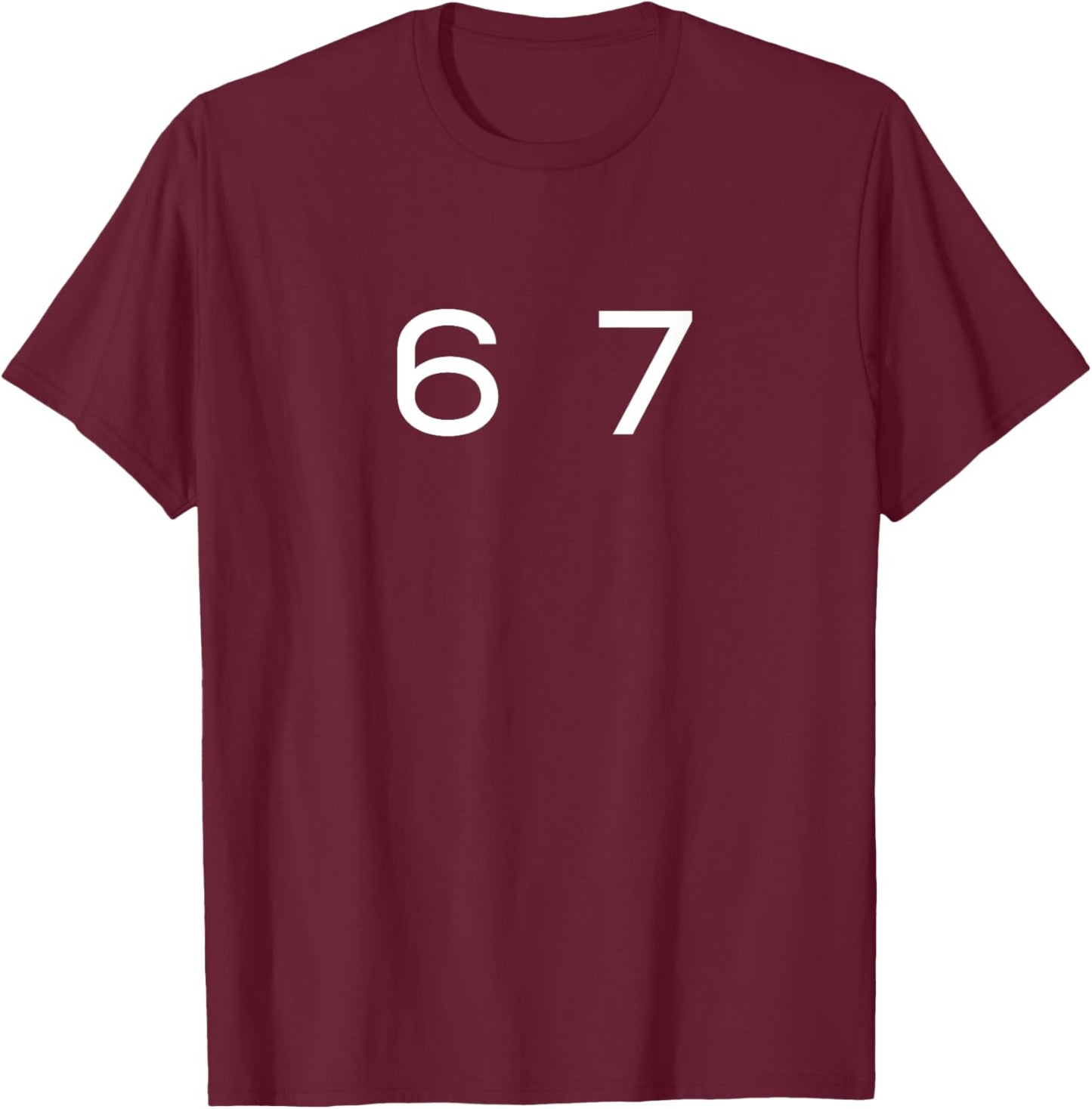 Fun Six Seven 6 7 Meme Design T-Shirt - T-Shirt | Maroon