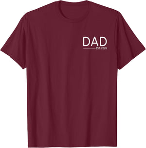 Dad Est 2026 First Fathers Day 2026 Promoted to Daddy T-Shirt - T-Shirt | Maroon