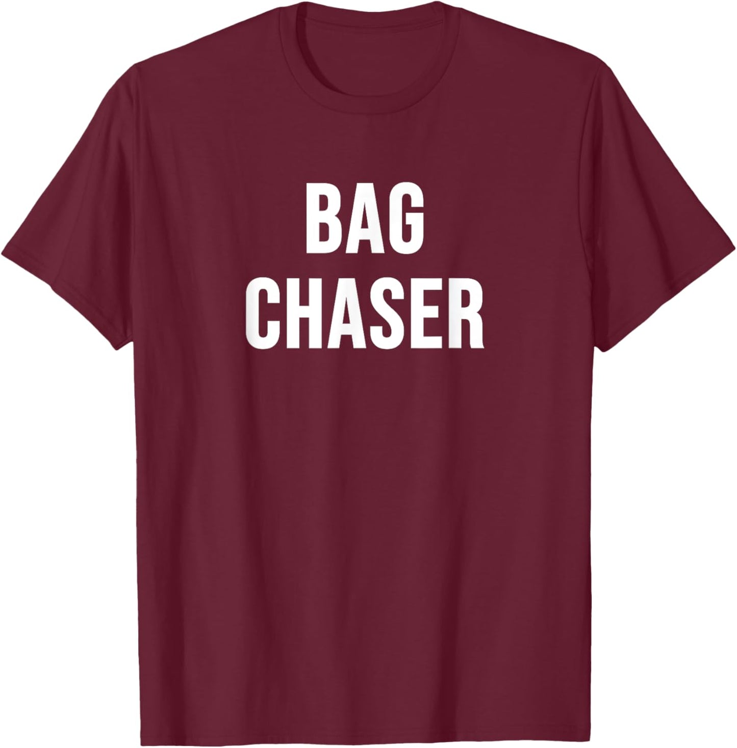 Bag Chaser T-Shirt - T-Shirt | Maroon