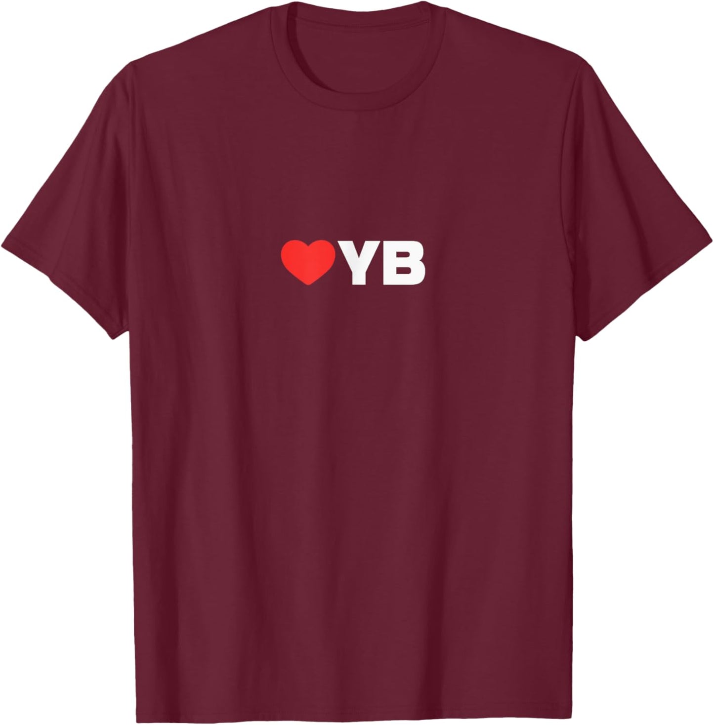 LOVE (heart) YB - Loved By People Whose Favorite is YB T-Shirt - T-Shirt | Maroon