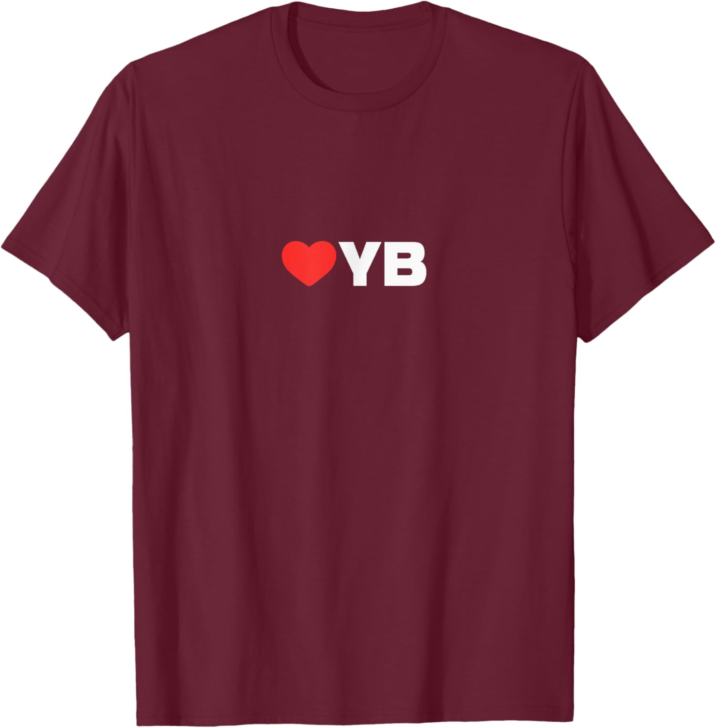 LOVE (heart) YB - Loved By People Whose Favorite is YB T-Shirt - T-Shirt | Maroon