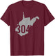 304 Area Code, Charleston, Huntington, Morgantown, WV T-Shirt - T-Shirt | Maroon